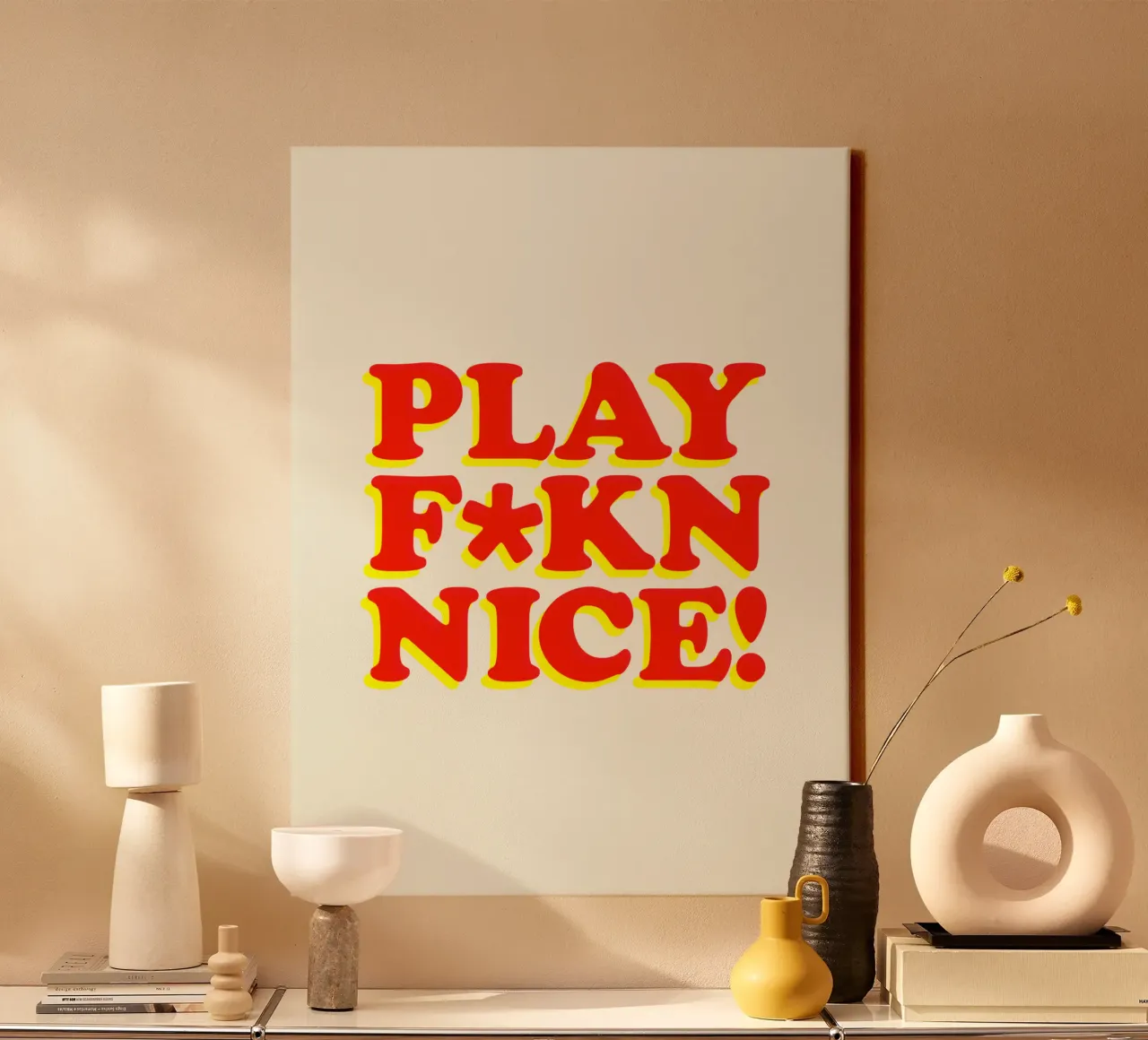 Play Fkn Nice Design tipografico umoristico tela con Cornice a cassetta da THE MOTIVATED TYPE