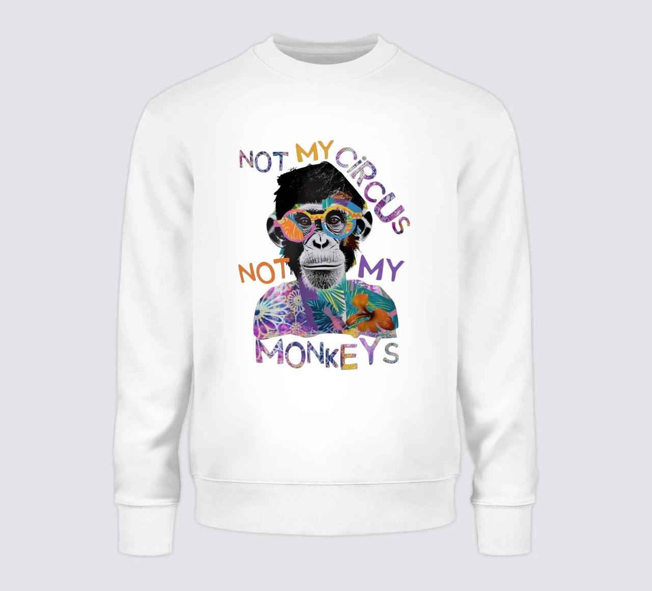 Nicht mein Zirkus Sweatshirt von Andrea Haase Modern Home