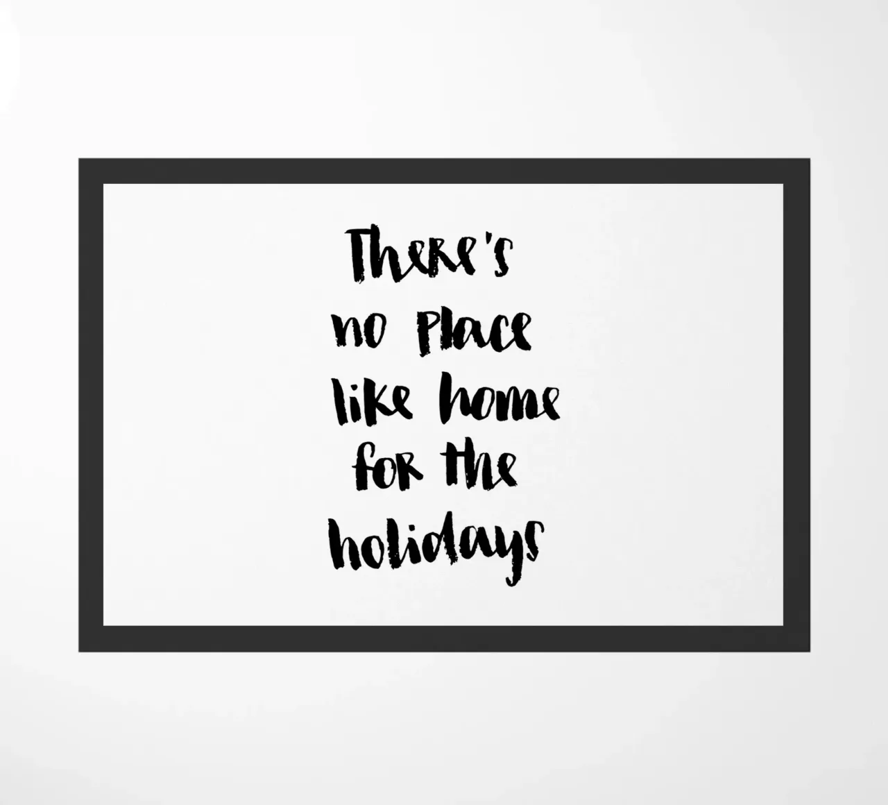 There's No Place Like Home for the Holidays zerbino da Brushmeetspaper