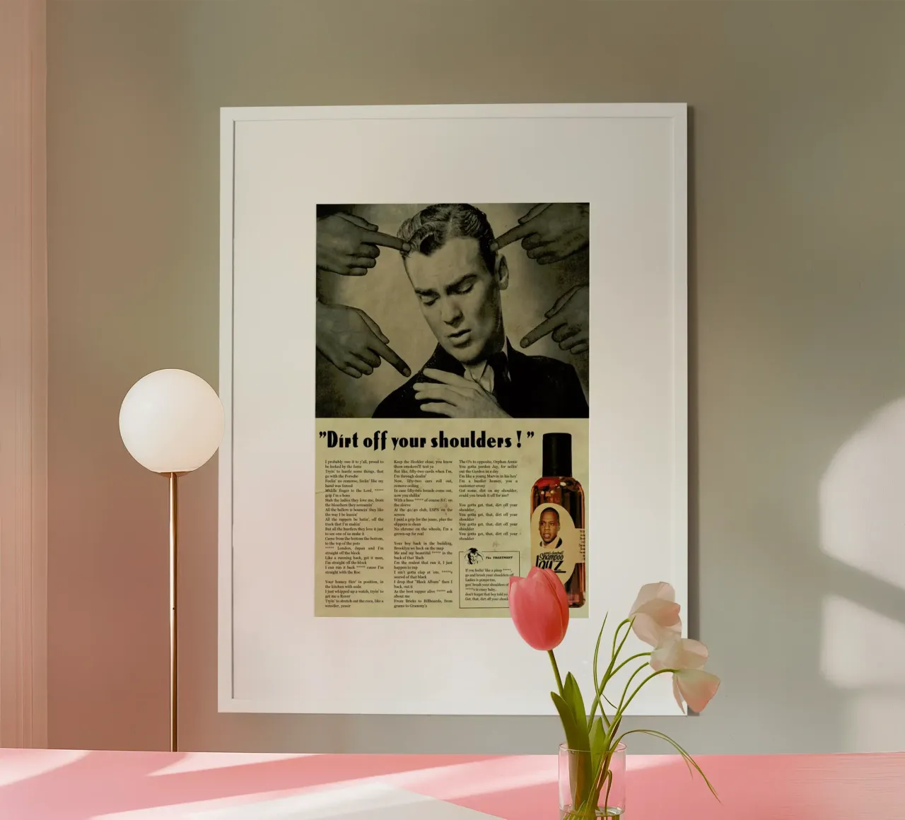 Dirt off your shoulders poster con telaio in alluminio da Ads Libitum