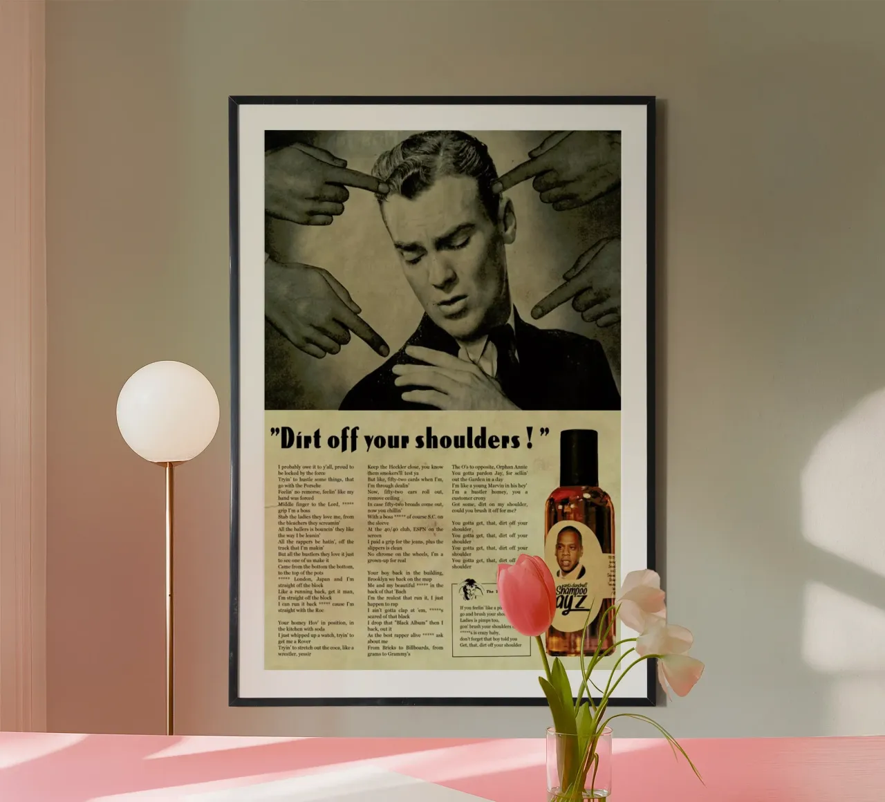 Dirt off your shoulders poster con telaio in alluminio da Ads Libitum