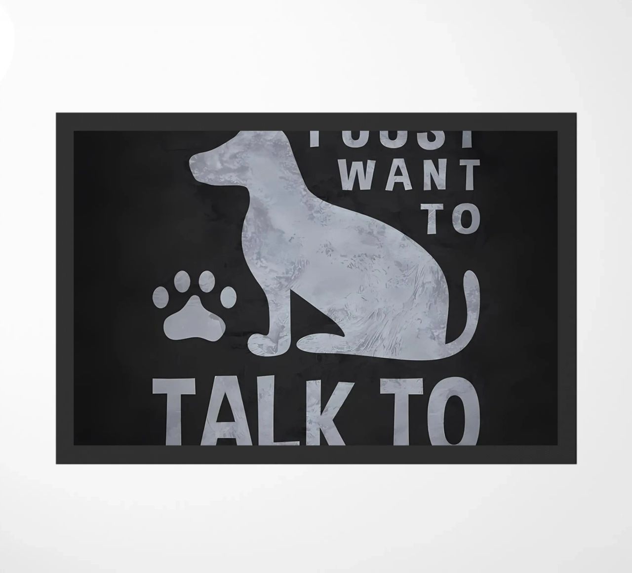 Voglio solo parlare con un cane zerbino da Raegen