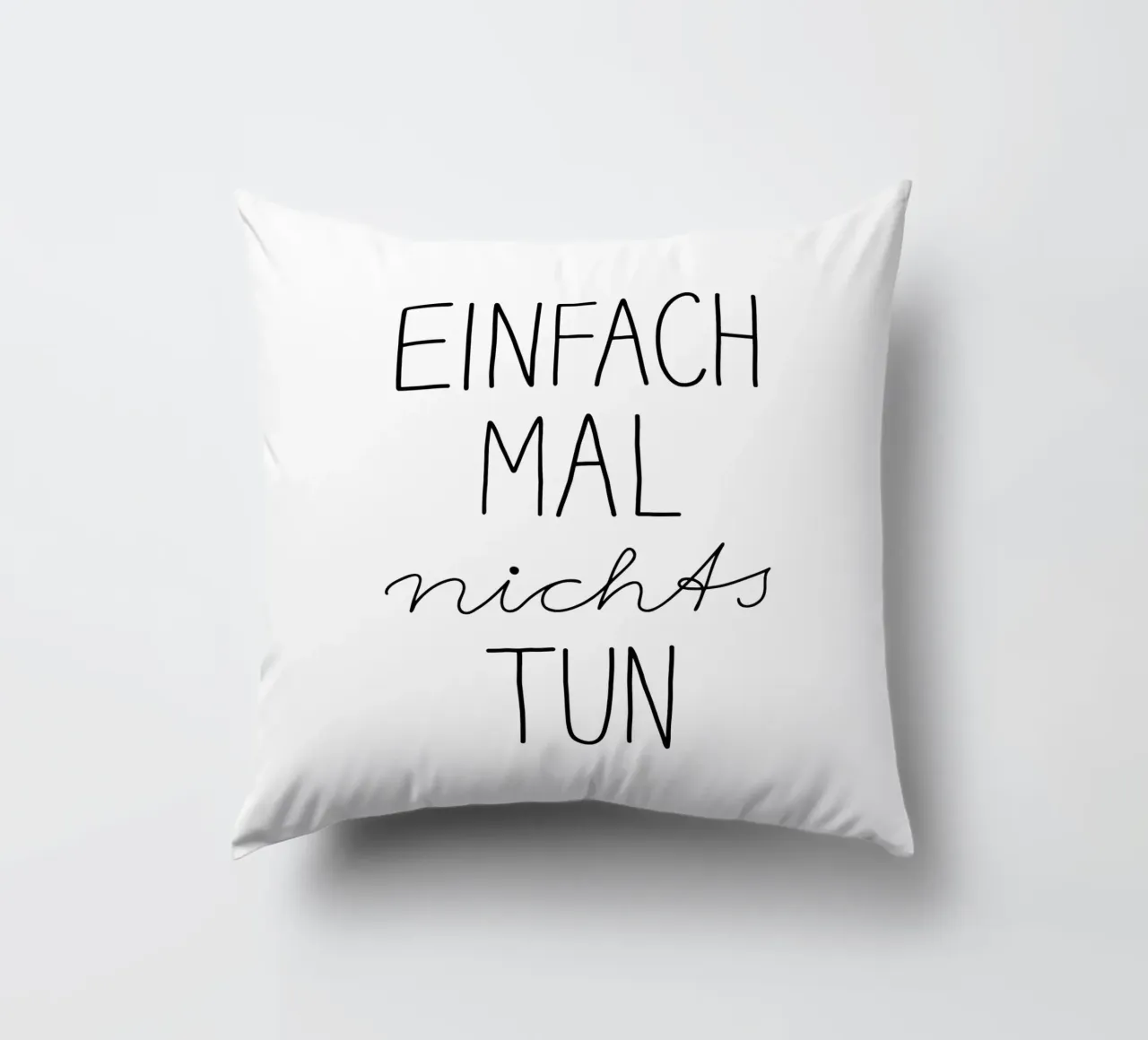 Einfach Mal Nichts Tun | Schwarzweiß Typografie Modern cuscino da Kathrin Woo Design