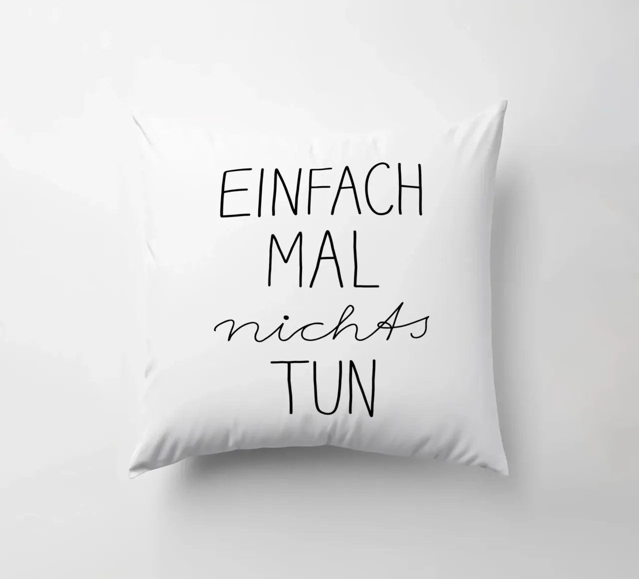 Einfach Mal Nichts Tun | Schwarzweiß Typografie Modern cuscino da Kathrin Woo Design