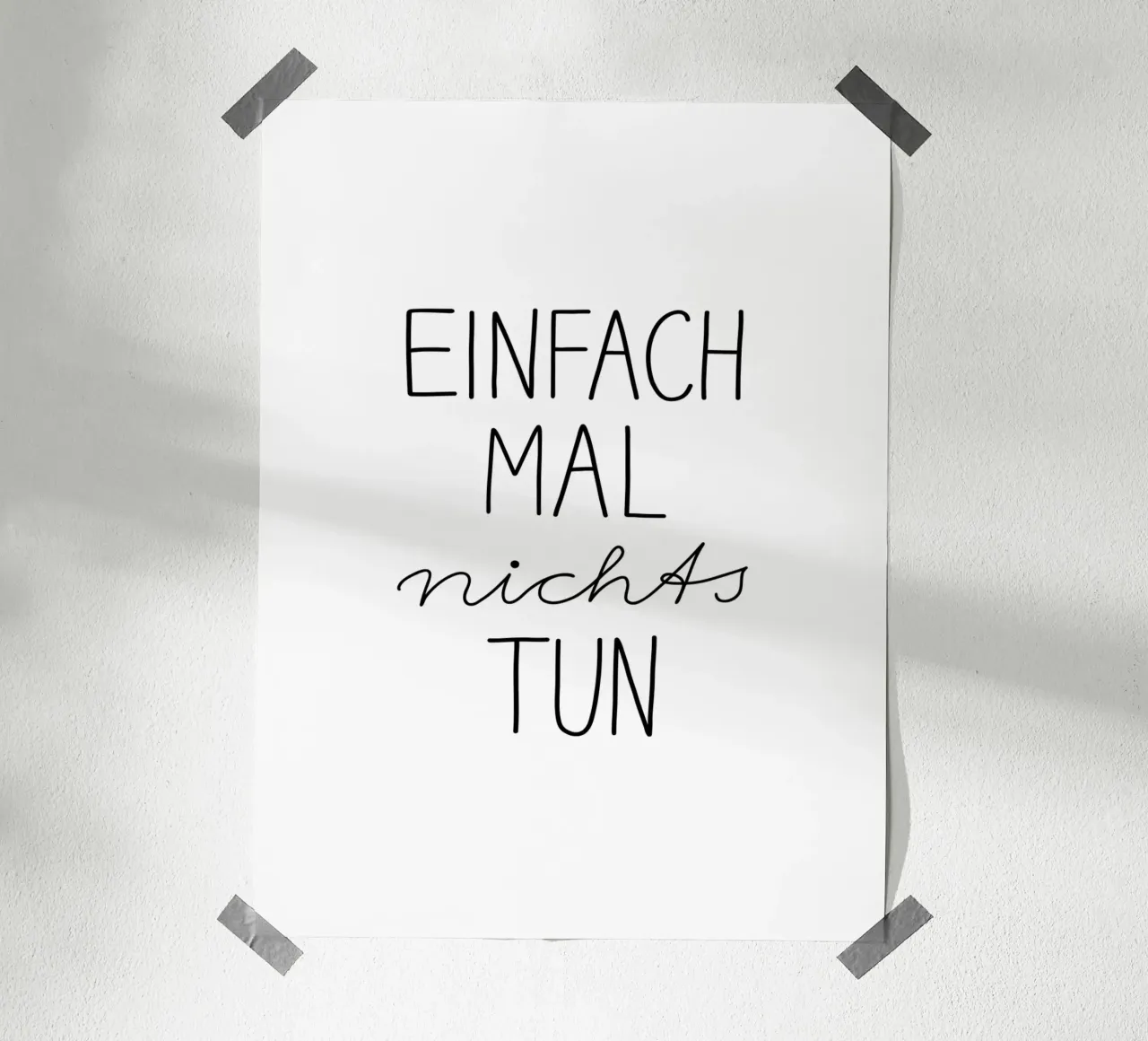 Einfach Mal Nichts Tun | Schwarzweiß Typografie Modern poster met kunststof frame van Kathrin Woo Design