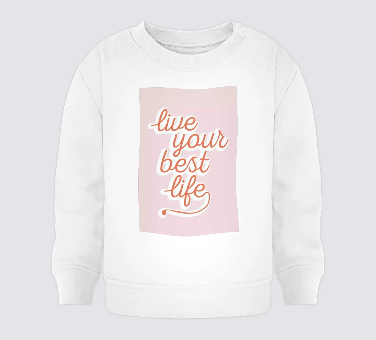 Live your Best Life baby sweatshirt by The Native State