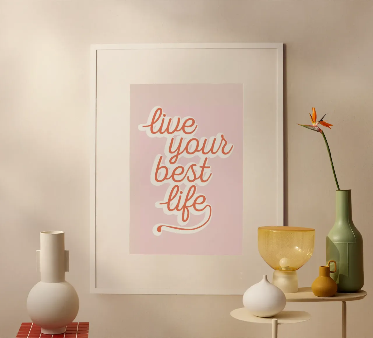 Live your Best Life poster con telaio in legno da The Native State