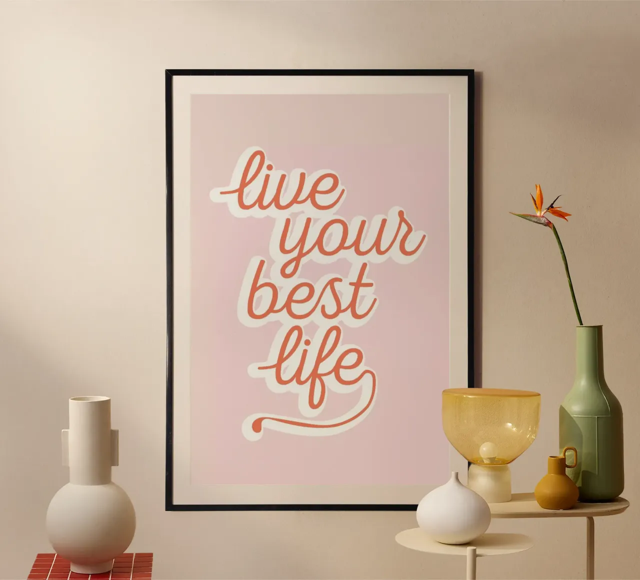 Live your Best Life poster con telaio in legno da The Native State