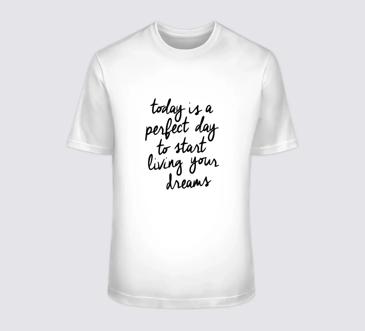 Oggi è un giorno perfetto per iniziare a vivere i propri sogni t-shirt da THE MOTIVATED TYPE