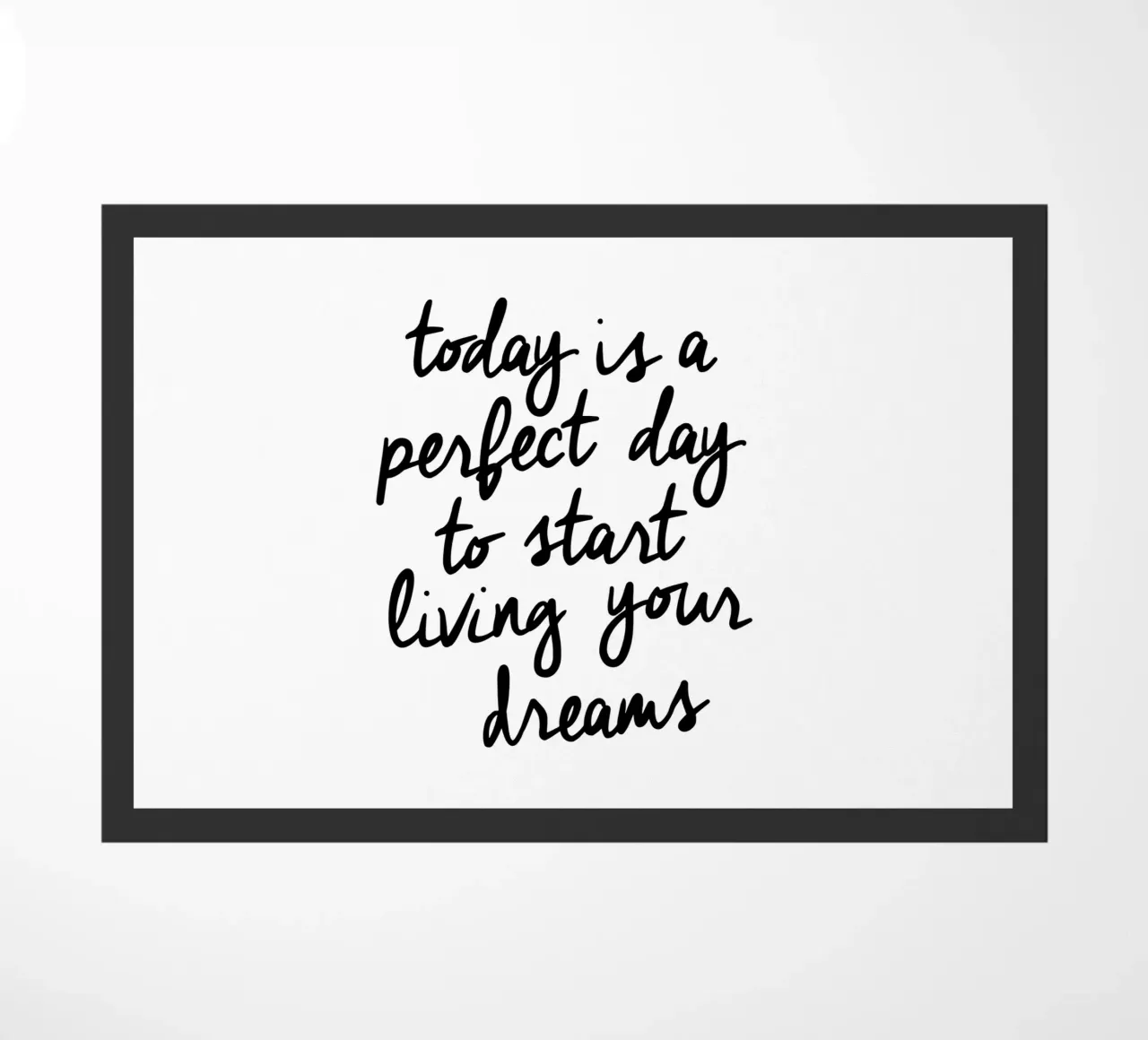 Oggi è un giorno perfetto per iniziare a vivere i propri sogni zerbino da THE MOTIVATED TYPE