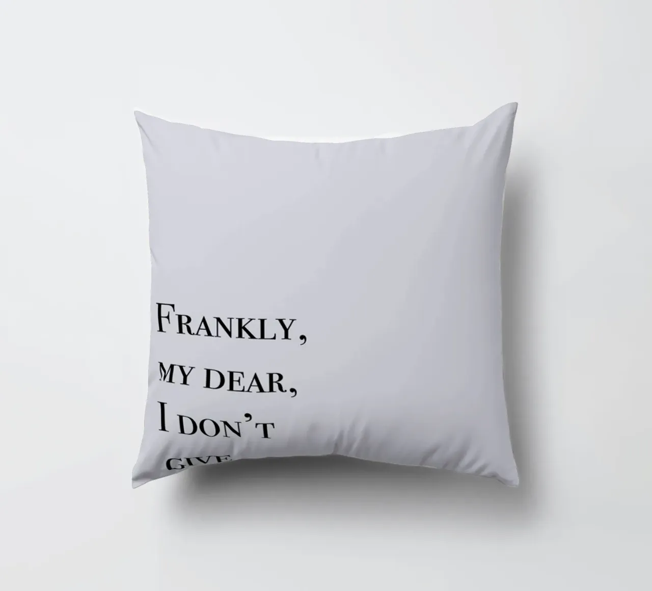 Frankly My Dear decorative cushion by Studio One