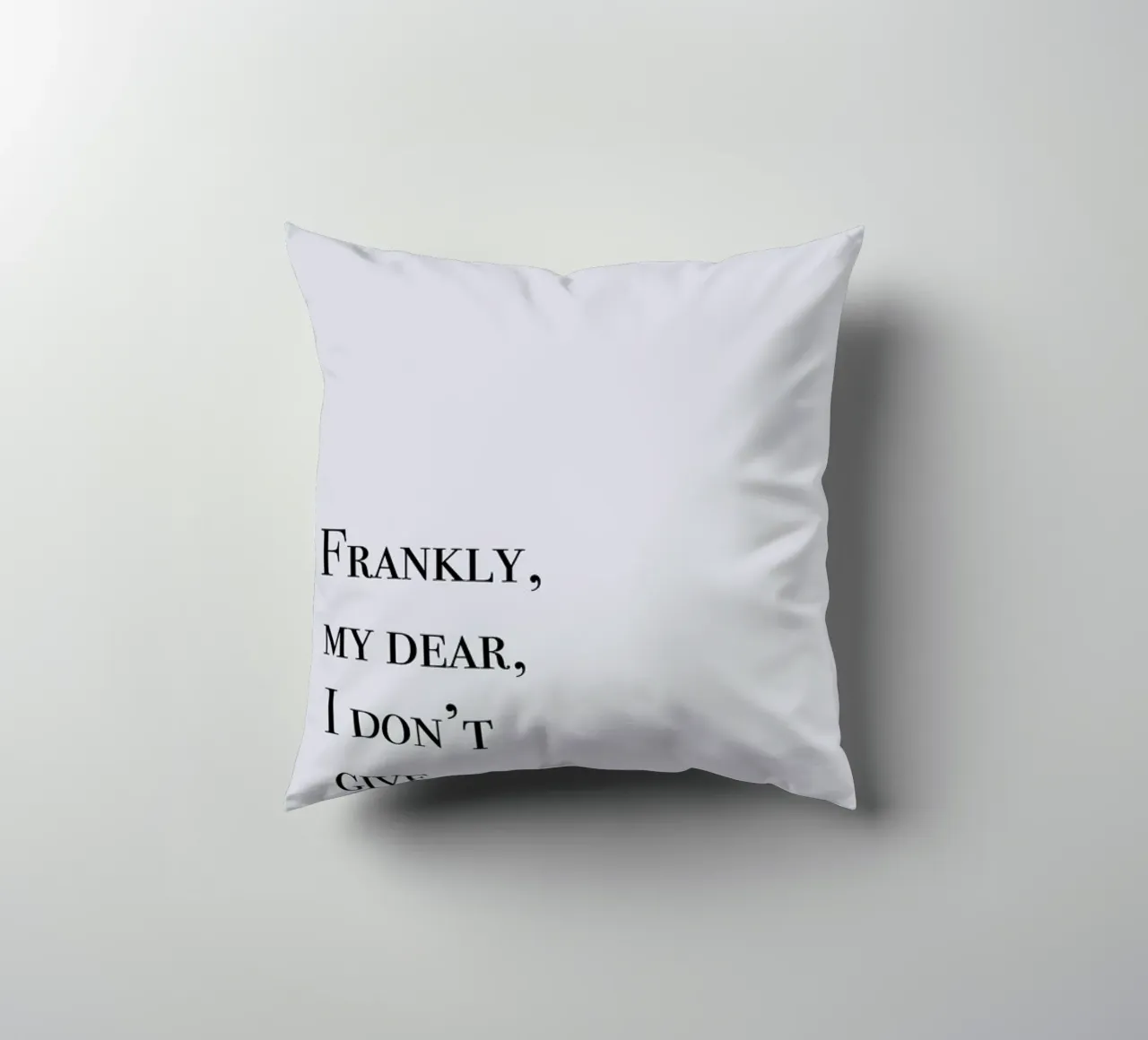 Frankly My Dear decorative cushion by Studio One