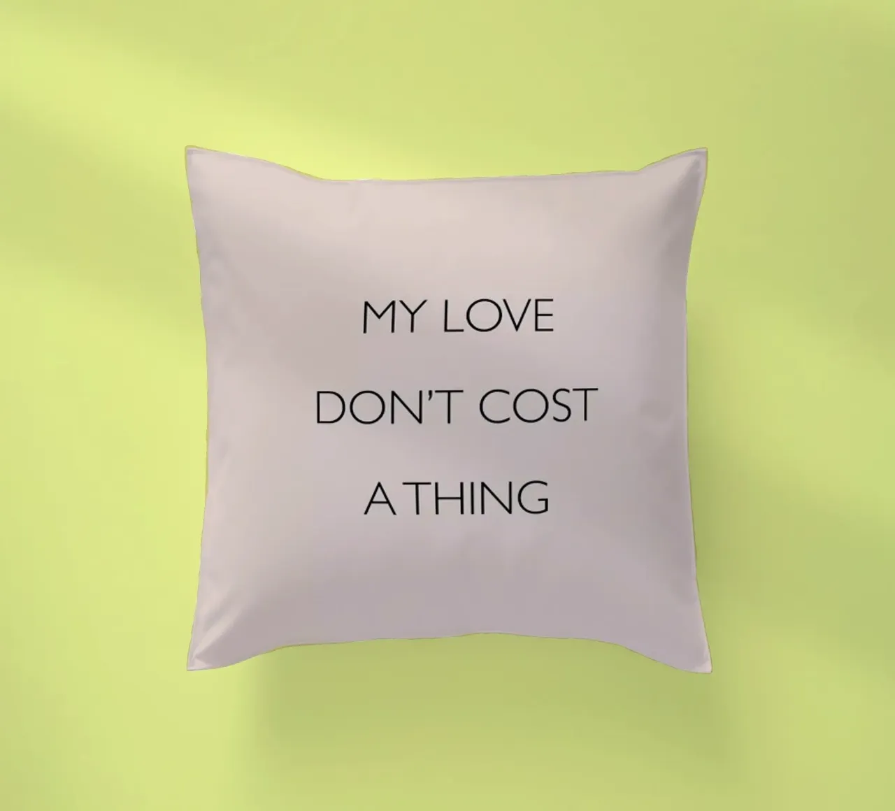 My Love Don't Cost a Thing cuscino da Studio One