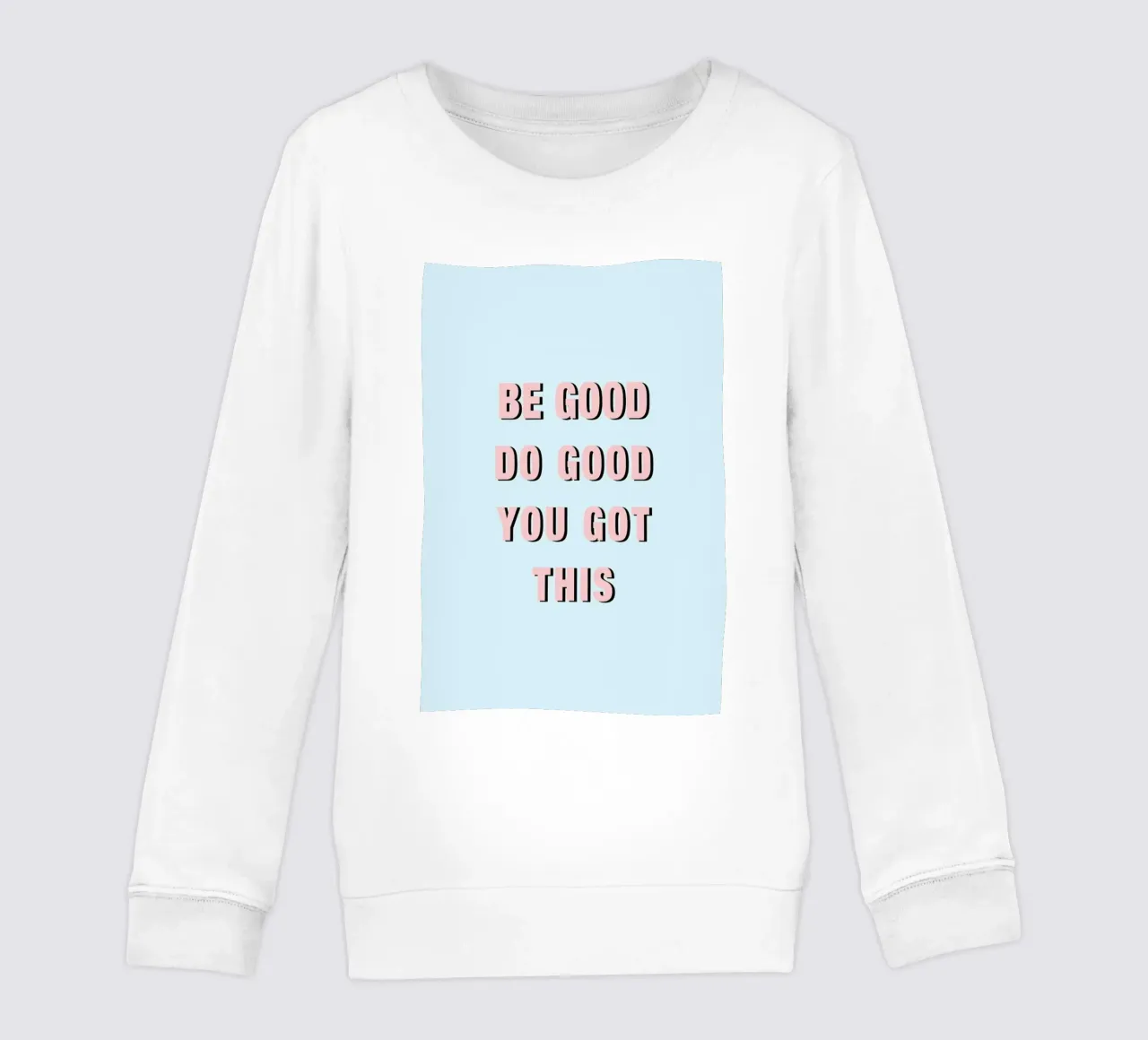 Be Good Do Good kinder sweatshirt van Vasare Nar