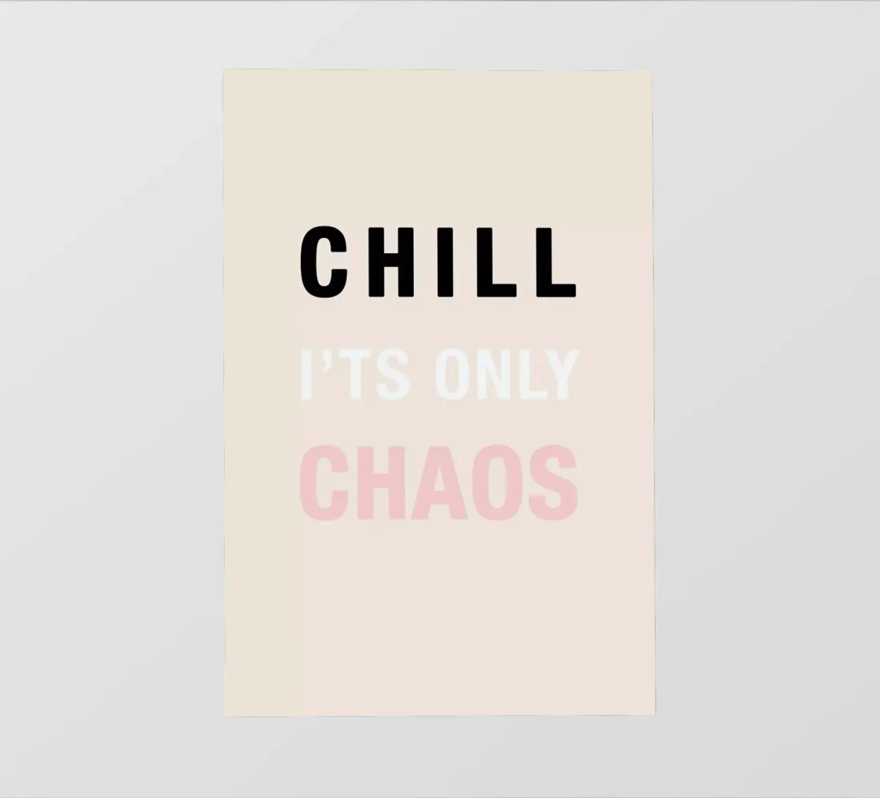 Chill It's Only Chaos pellicola backlit da Vasare Nar