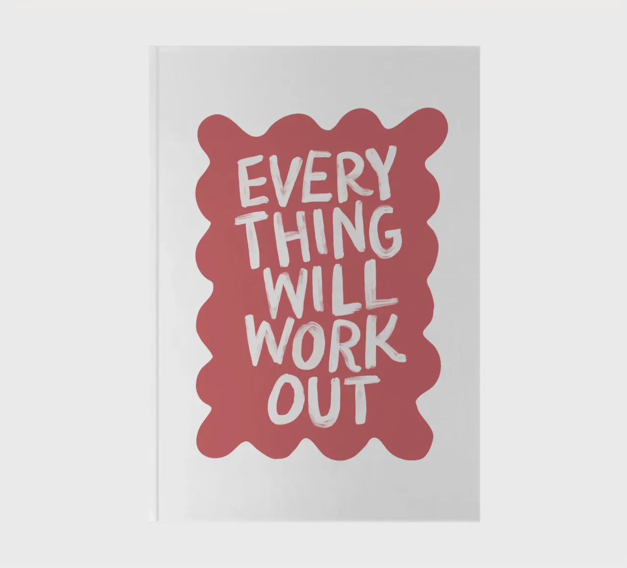 Everything Will Work Out Modern Pastel Raspberry Typography notebook by THE MOTIVATED TYPE