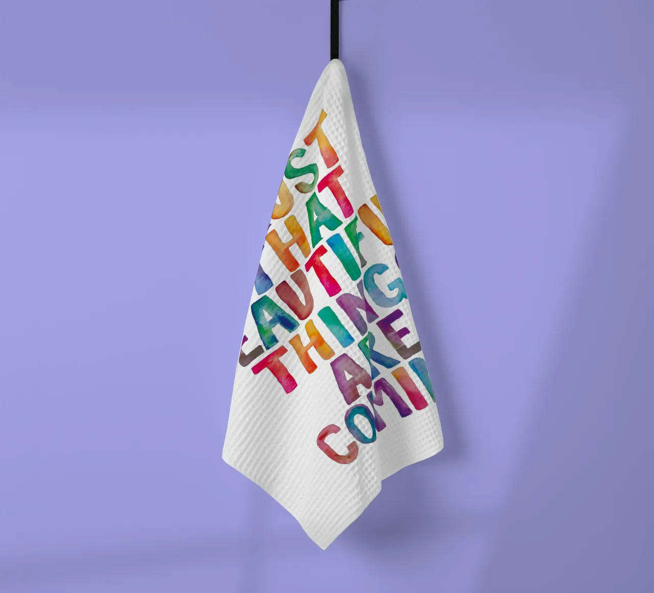Fiducia che le cose belle stanno arrivando Tipografia arcobaleno canovaccio da cucina da THE MOTIVATED TYPE