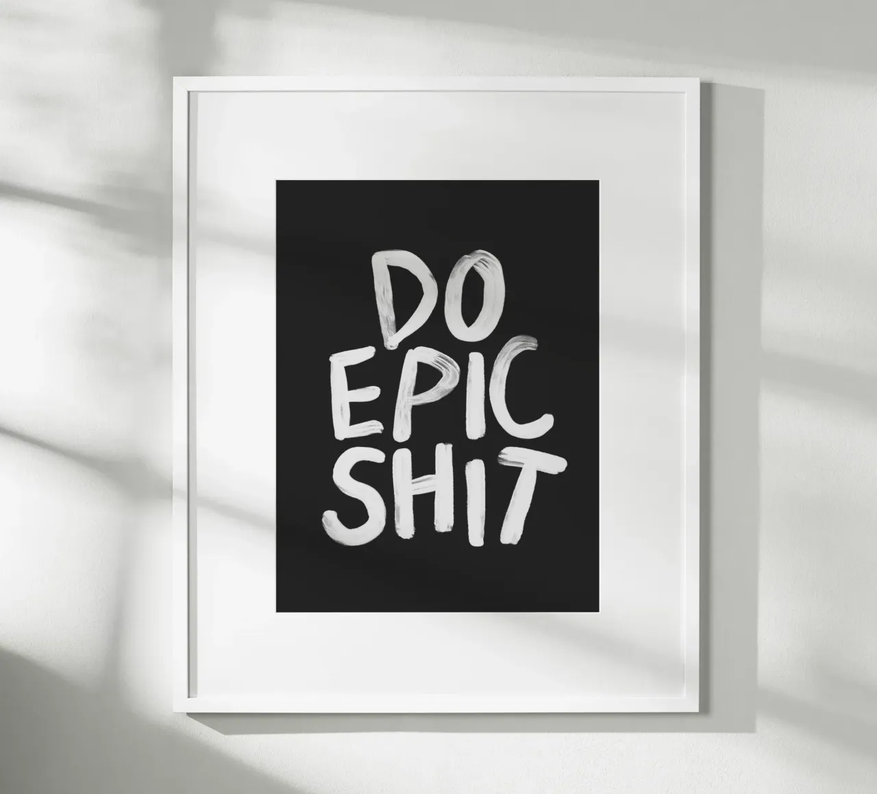 Do Epic Shit Bold Striking Provocative Edgy Typography Print poster de THE MOTIVATED TYPE