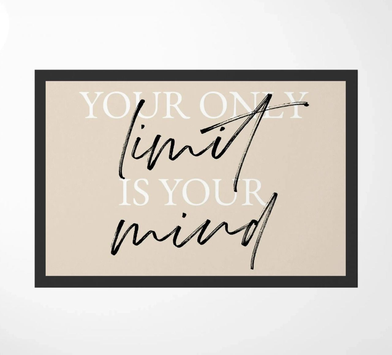 Your only limit is your mind zerbino da artbox44