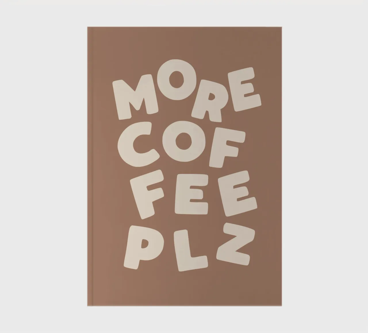 More Coffee Please Caffeine Latte Lovers Kitchen Typography notebook by THE MOTIVATED TYPE
