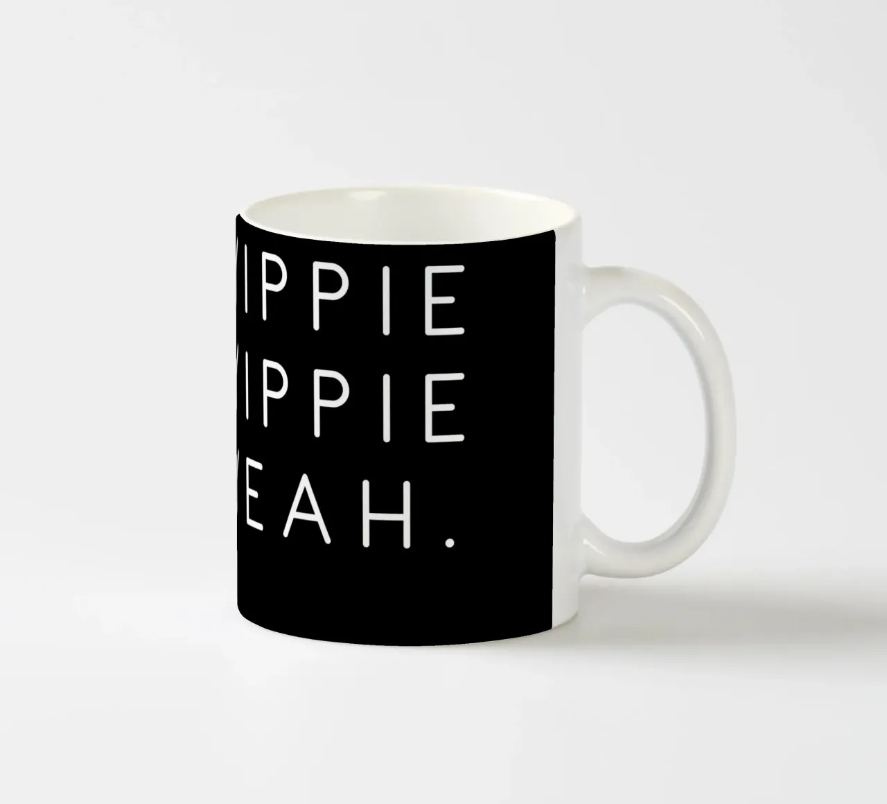 Yippie Yippie Yeah Keramik Tasse von artbox44