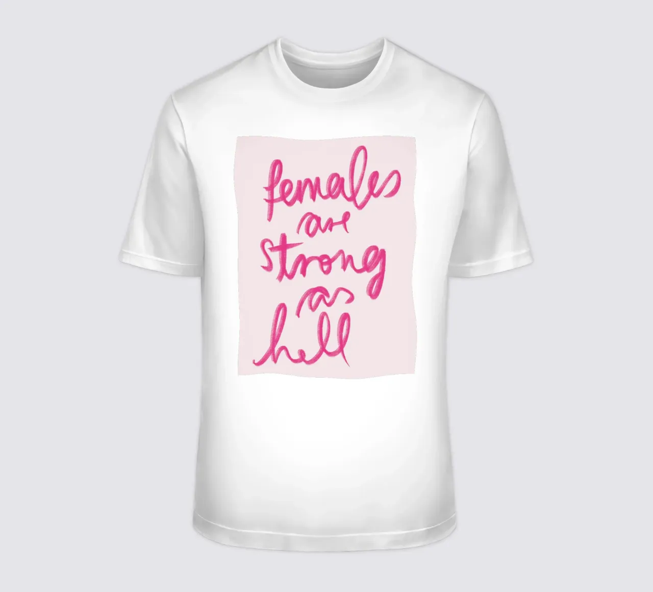 Females are strong as hell t-shirt da artbox44