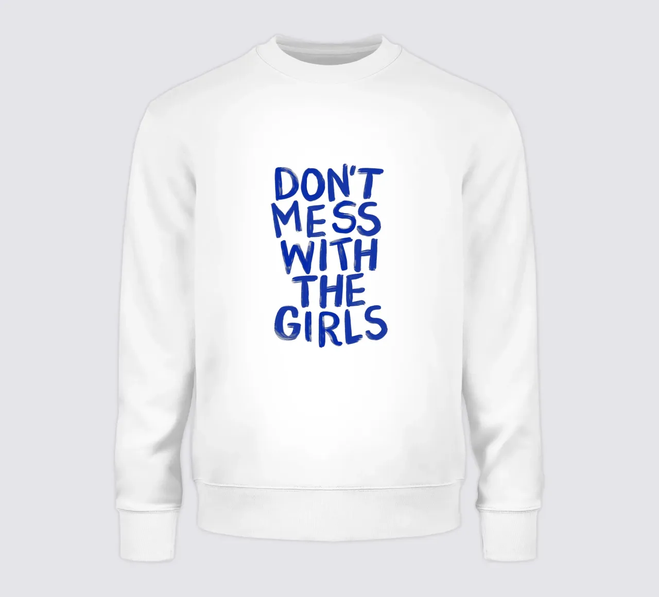 Don't Mess With the Girls Tipografia femminista forte e audace felpa da THE MOTIVATED TYPE