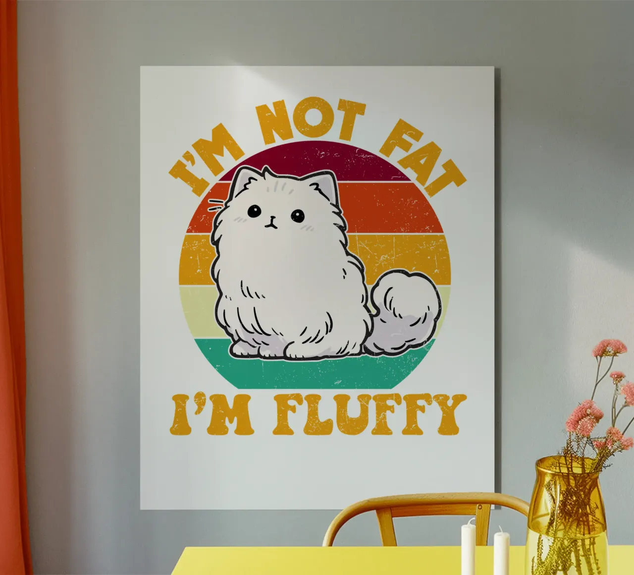 I'M NOT FAT, I'M FLUFFY alluminio dibond da edsonramosart