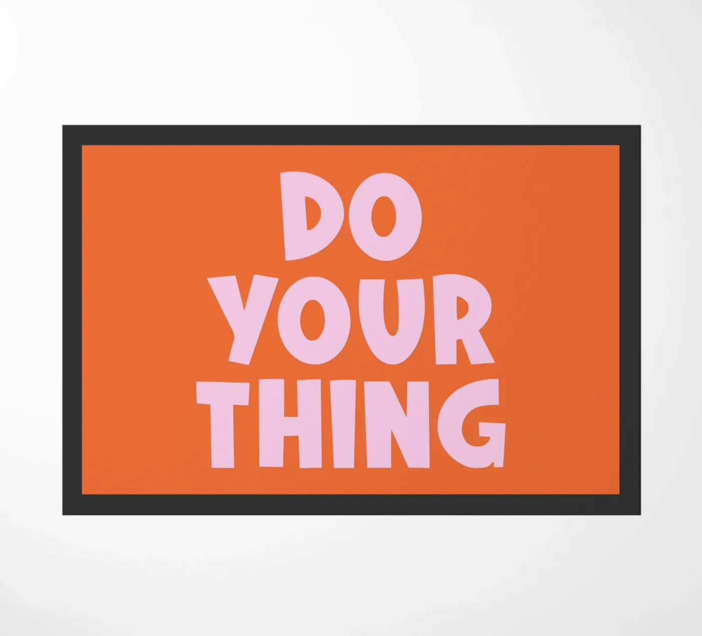 Do Your Thing quote doormat by Paigaam Studio