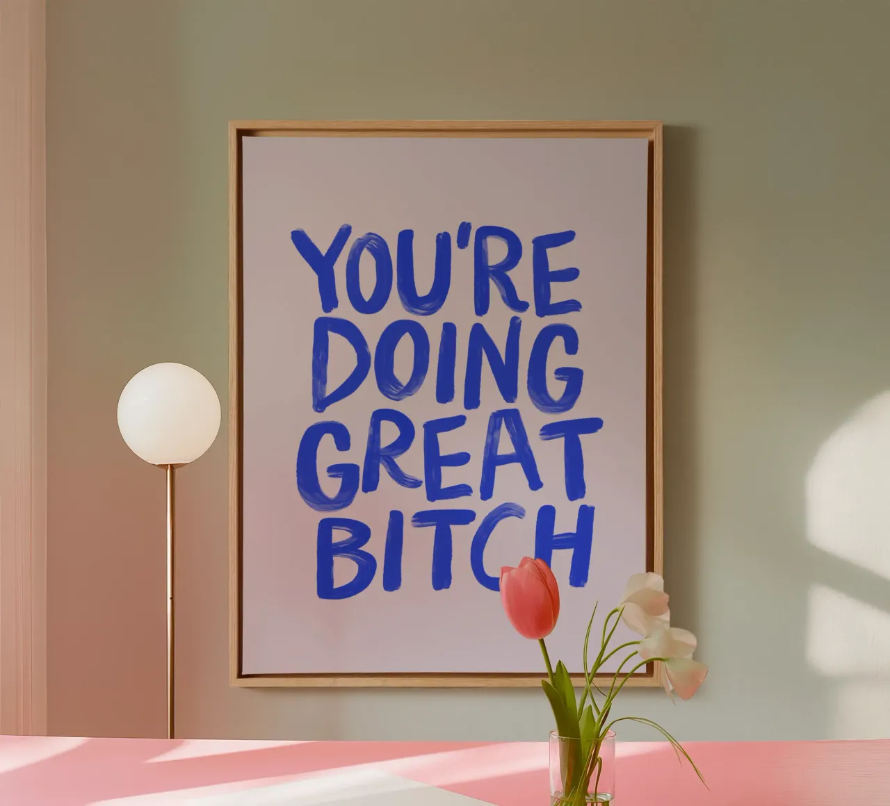 You're Doing Great Bitch Sassy Hand Painted Typography Print canvas with Floater frame by THE MOTIVATED TYPE
