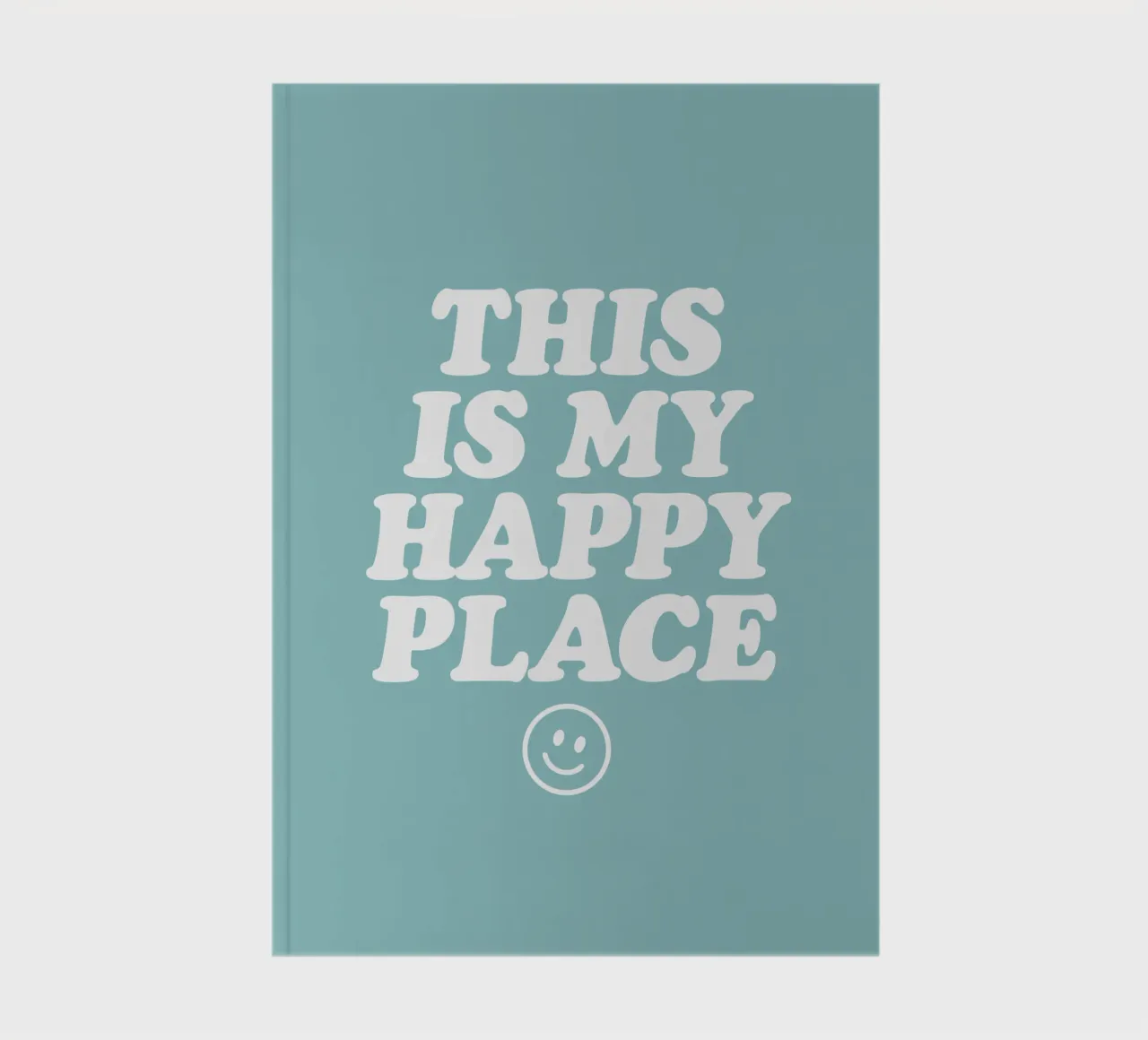 This is My Happy Place Cheerful Positive Smiley Typography (Typographie du smiley positif et joyeux) carnet de notes de THE MOTIVATED TYPE