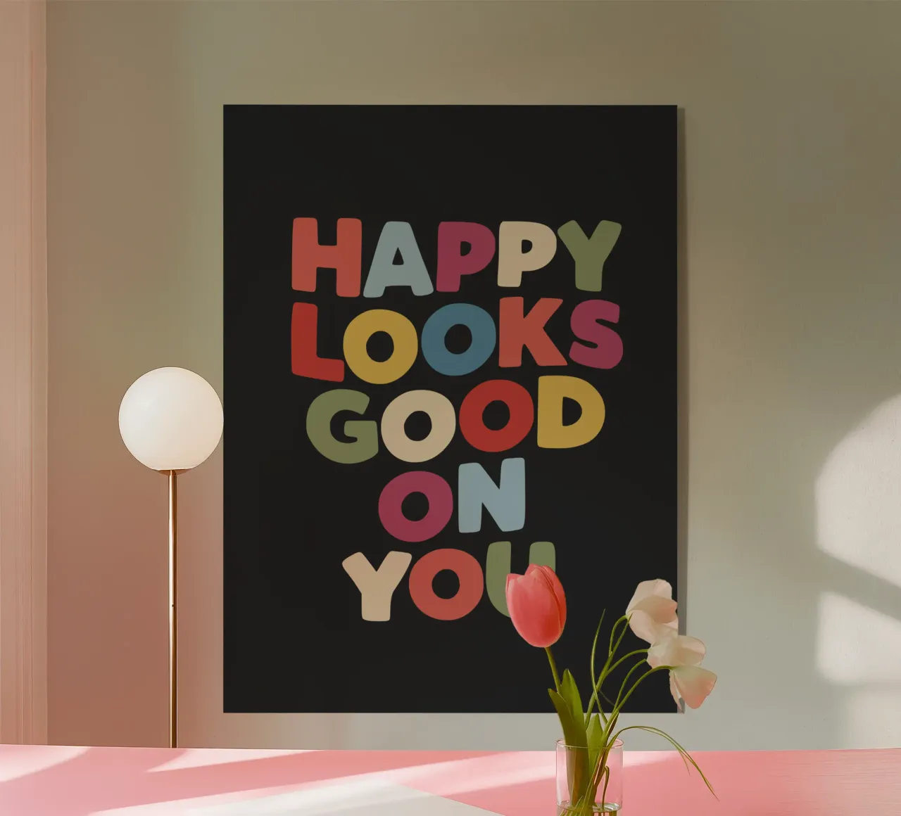 Happy Looks Good on You Vibranti scritte colorate e allegre plexiglass da THE MOTIVATED TYPE