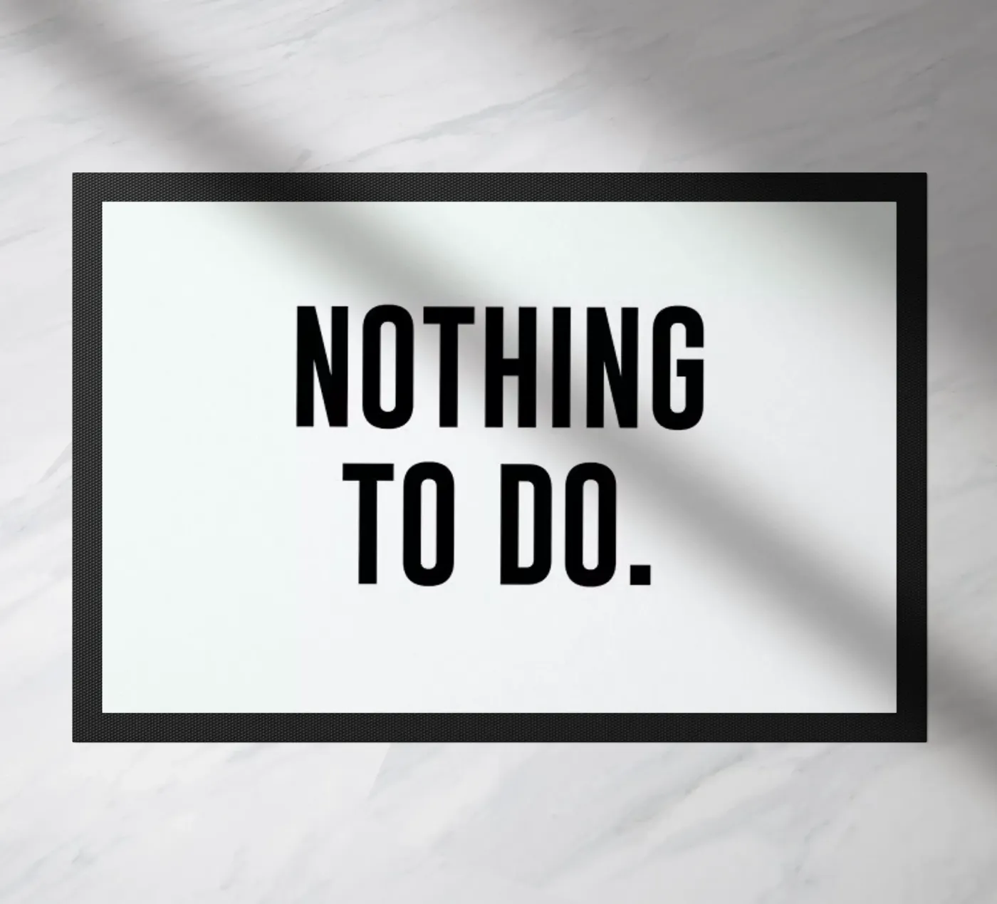 Nothing to Do Fußmatte von daylight design studio
