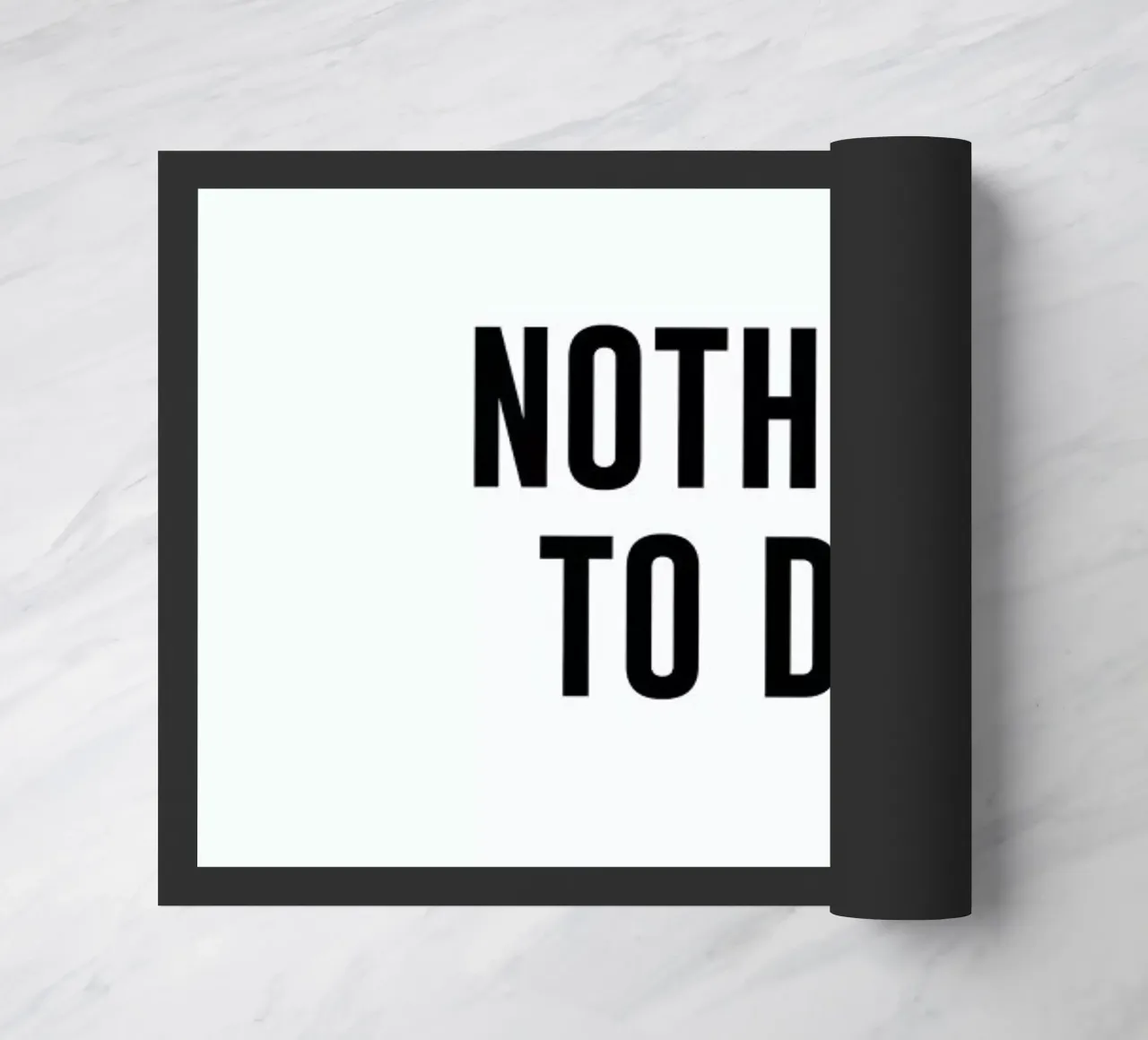 Nothing to Do doormat by daylight design studio