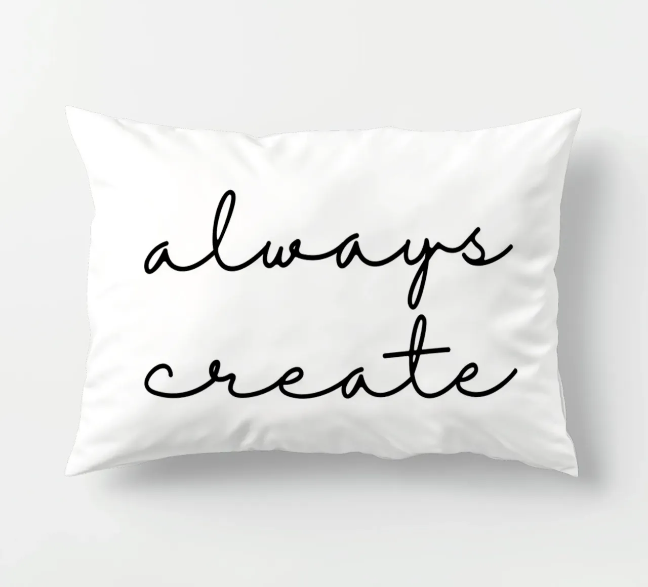 Always create kussen van BAINAI QUOTES