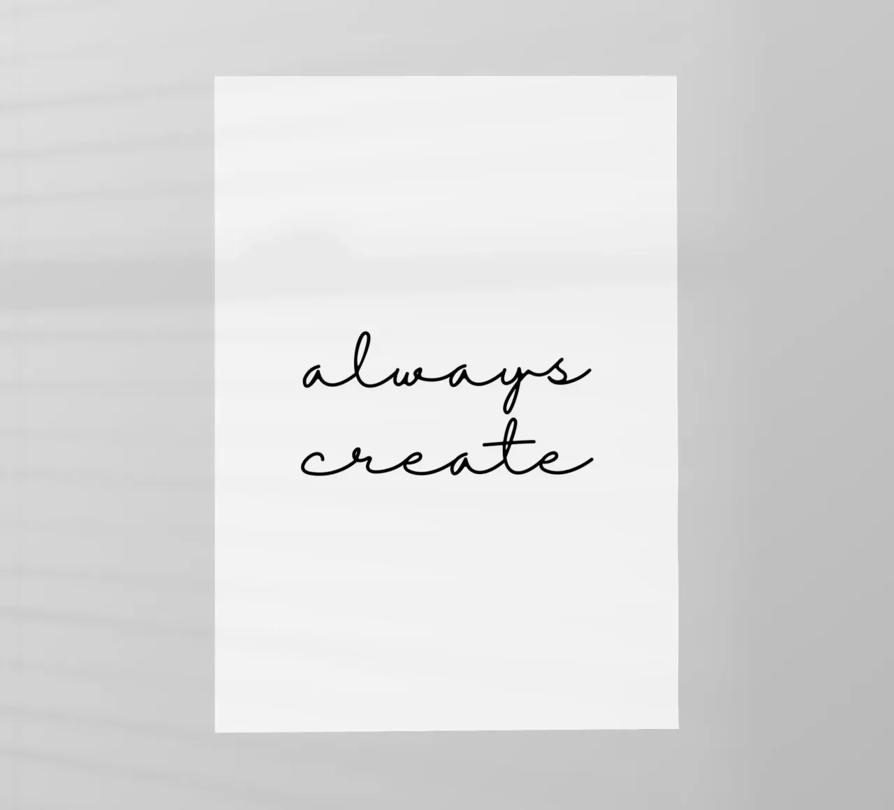 Always create Backlit Folie von BAINAI QUOTES