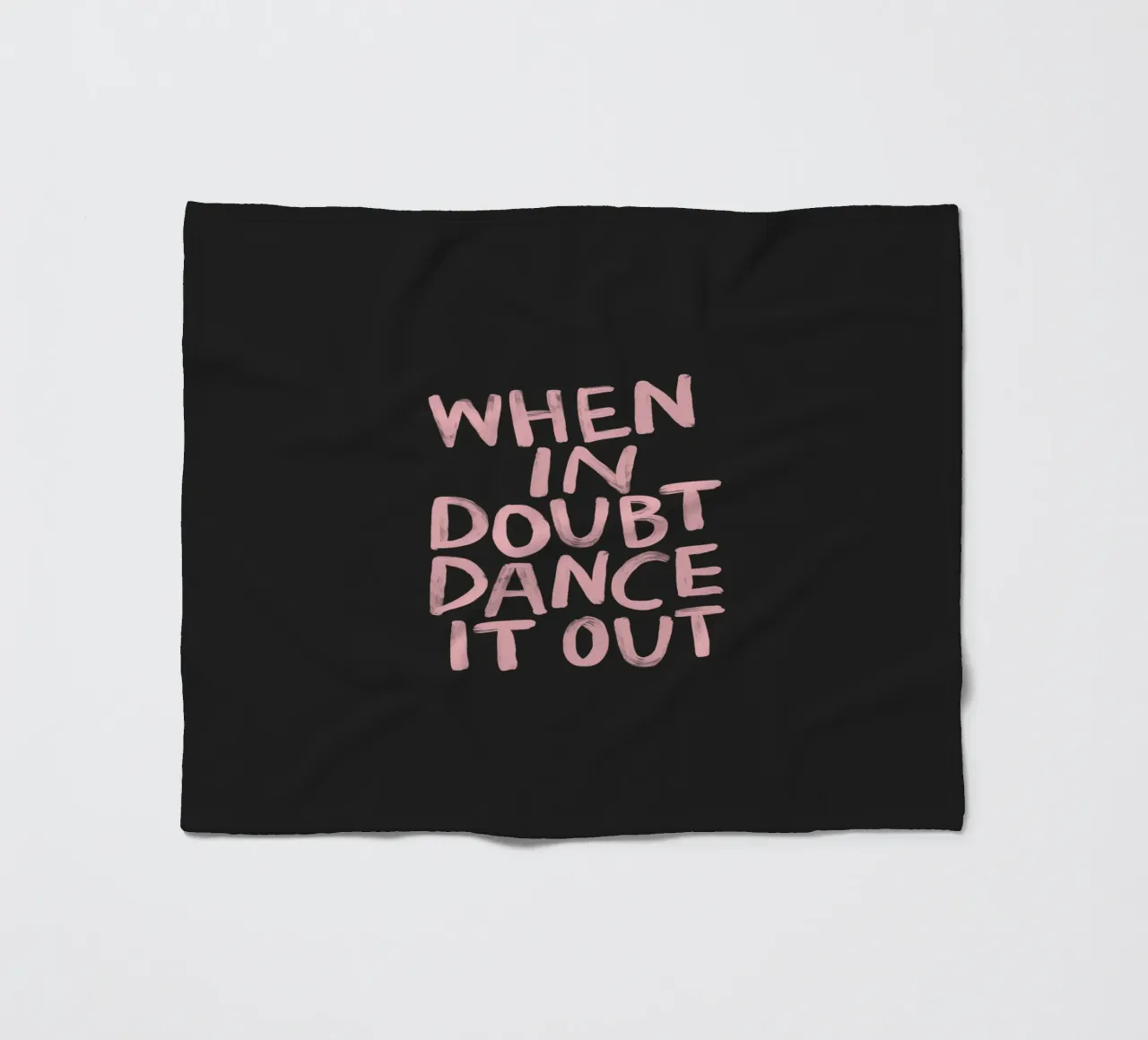 Quando si è in dubbio si balla in rosa nero con scritte sgargianti coperta in pile da THE MOTIVATED TYPE