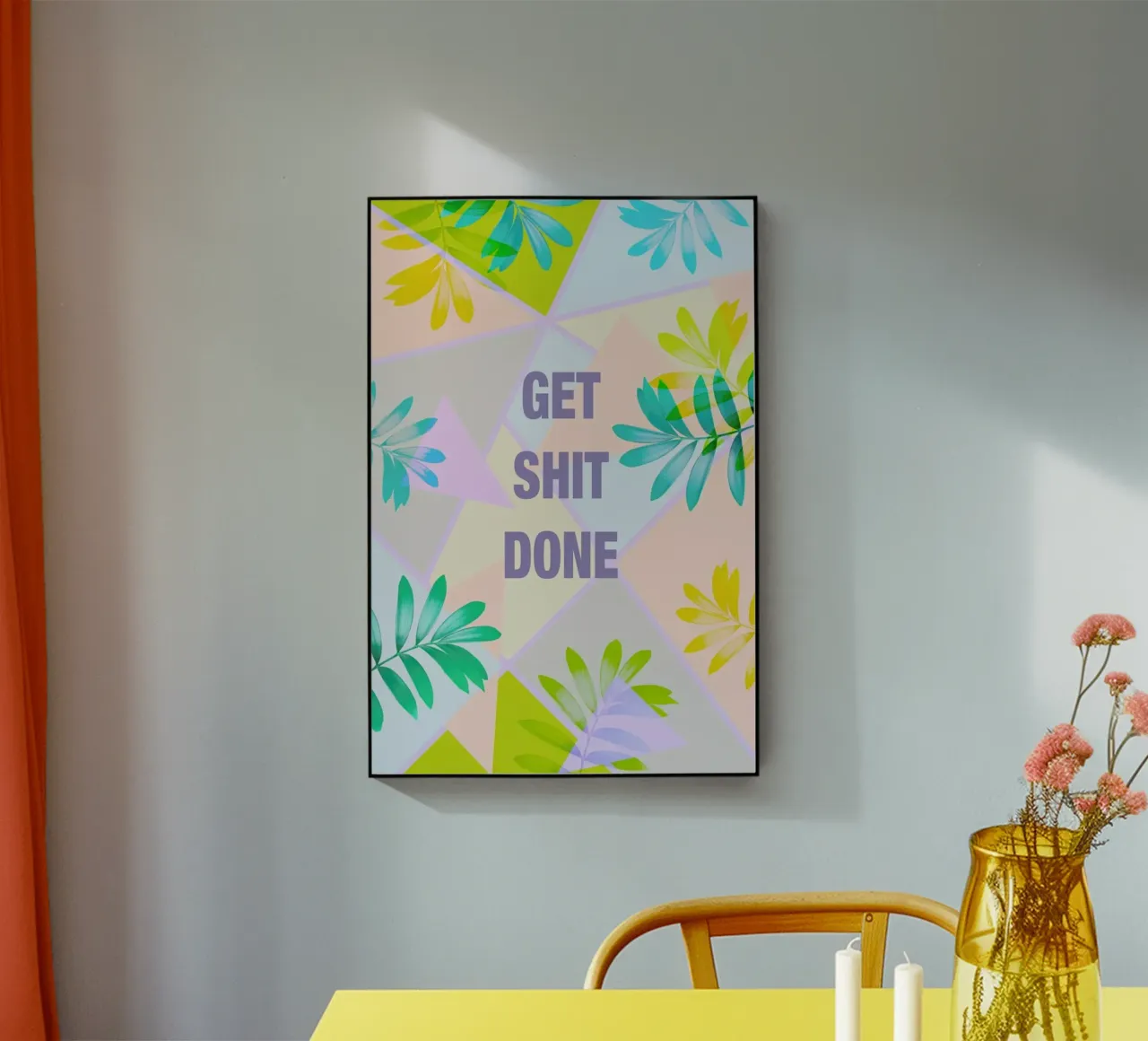 Get Shit Done Tropical plexiglass da Vasare Nar