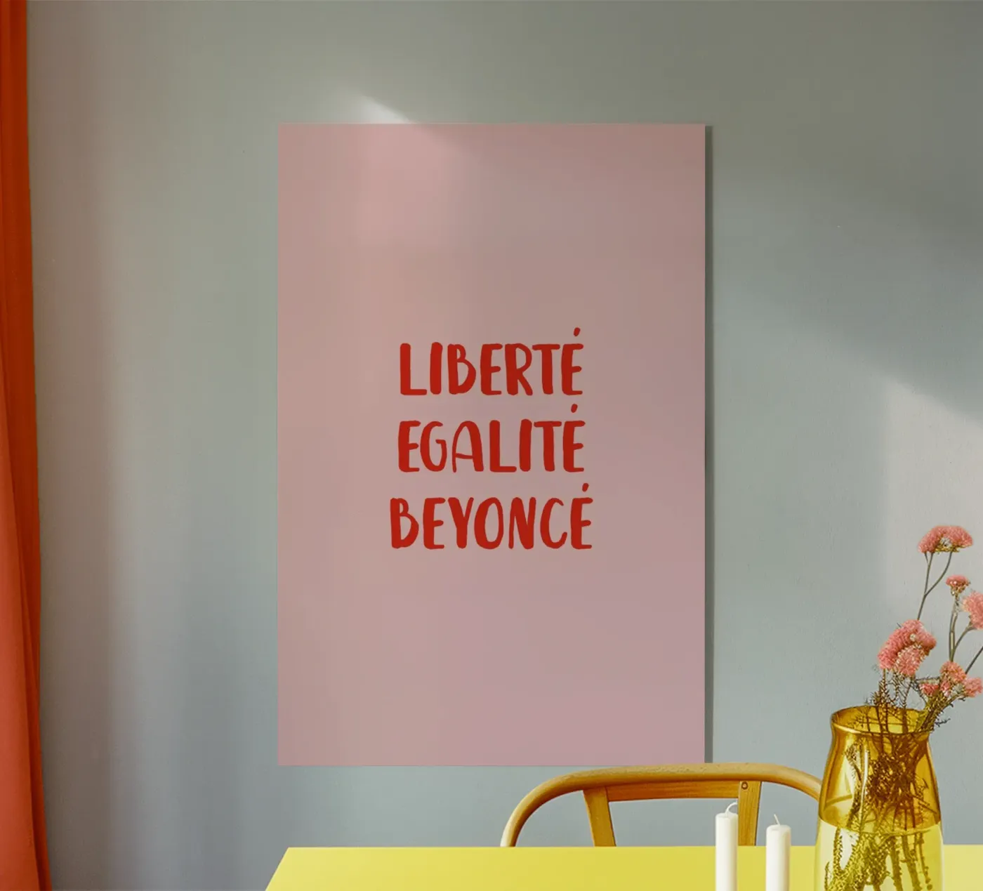 Liberté Egalité Beyoncé plexiglass da daylight design studio