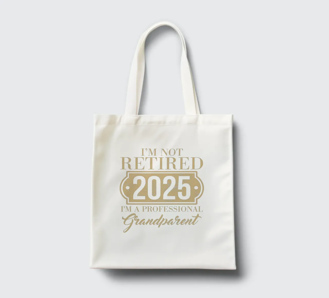 I'm not retired, 2025, I'm a professional grandparent borsa in juta da edsonramosart