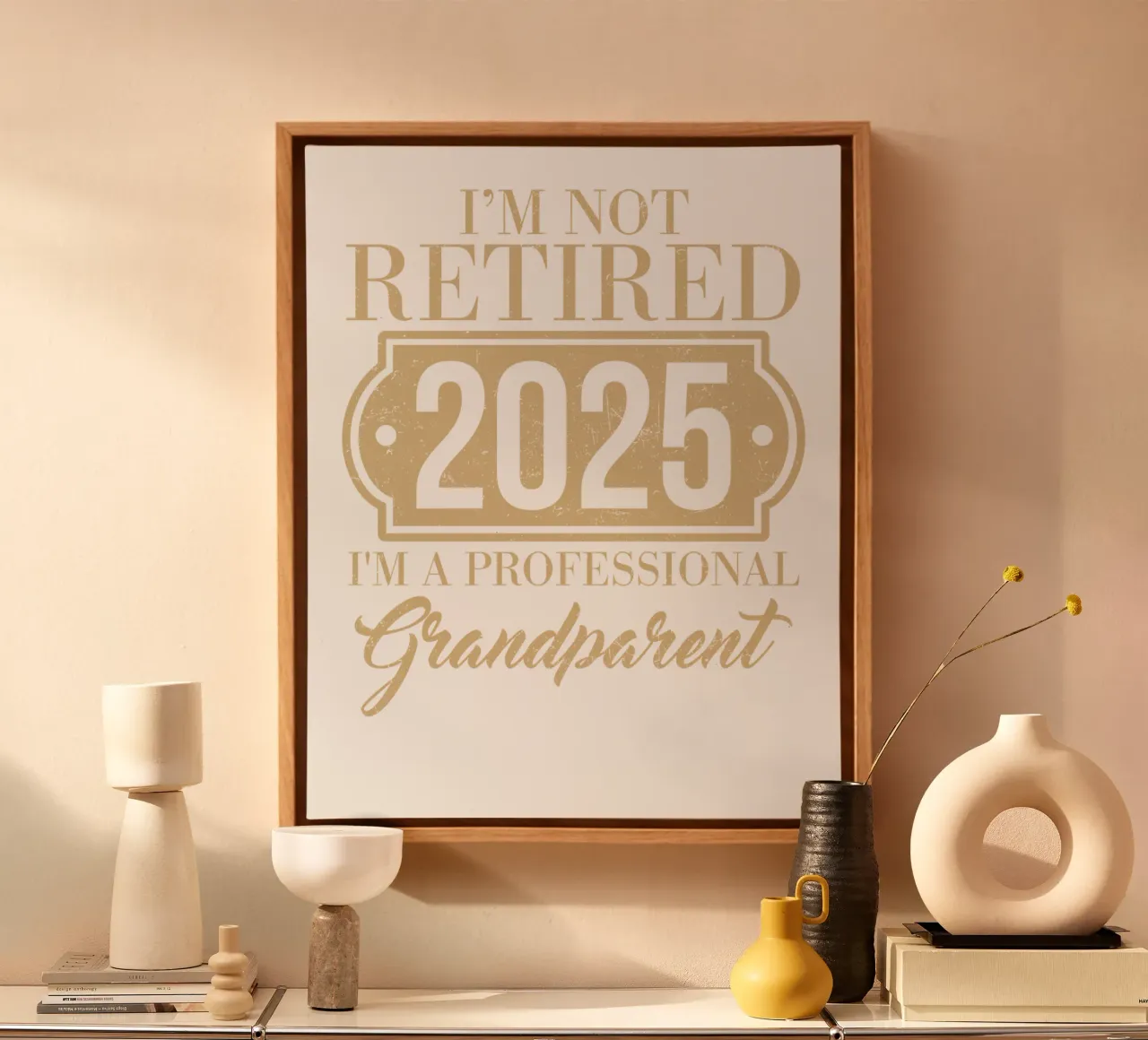 I'm not retired, 2025, I'm a professional grandparent canvas by edsonramosart