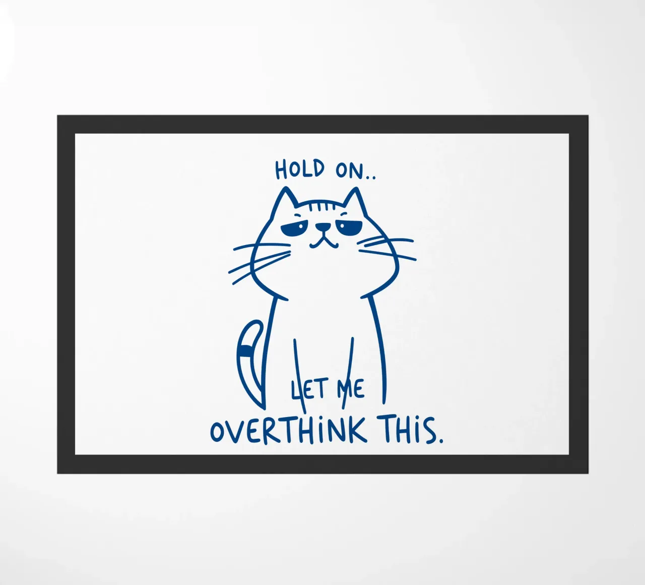 Overthink Cat - Laisse-moi réfléchir un instant paillasson de QuooodZ by MooodzArt
