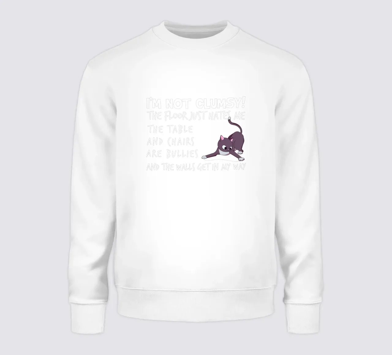 I'M NOT CLUMSY! THE FLOOR JUST HATES ME , THETABLE AND CHAIR Sweatshirt von edsonramosart