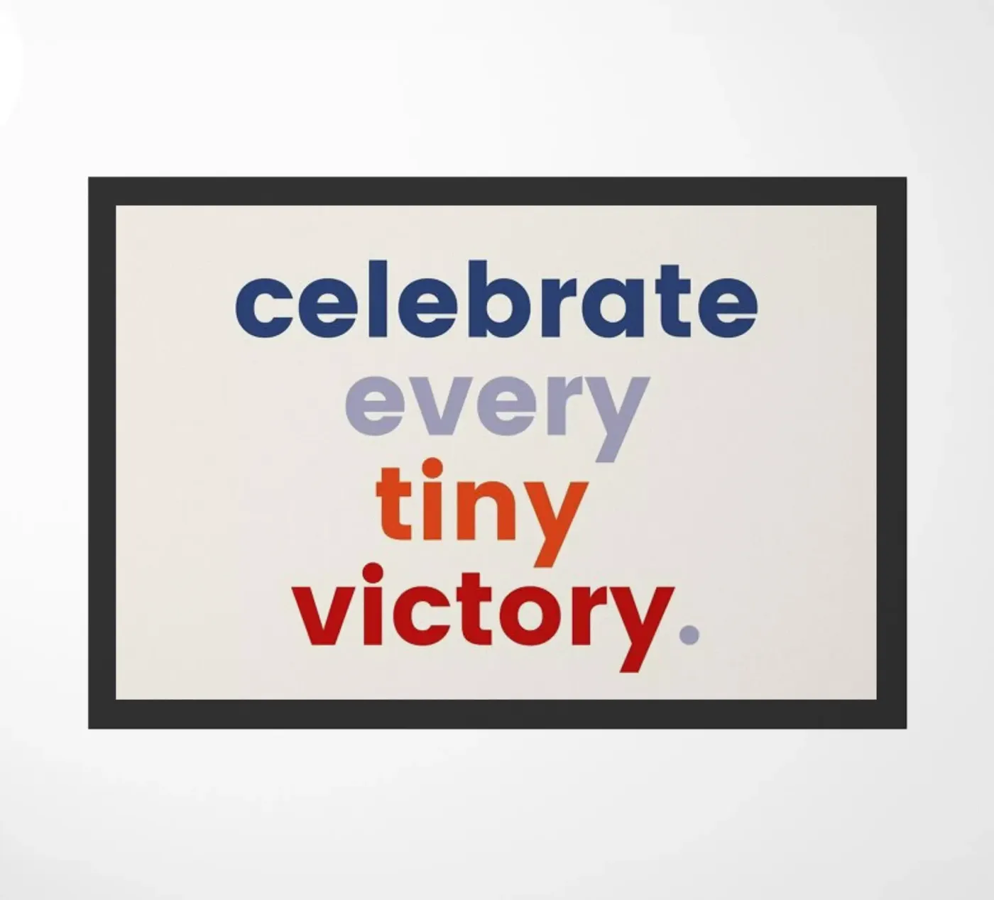 Every Tiny Victory deurmat van daylight design studio