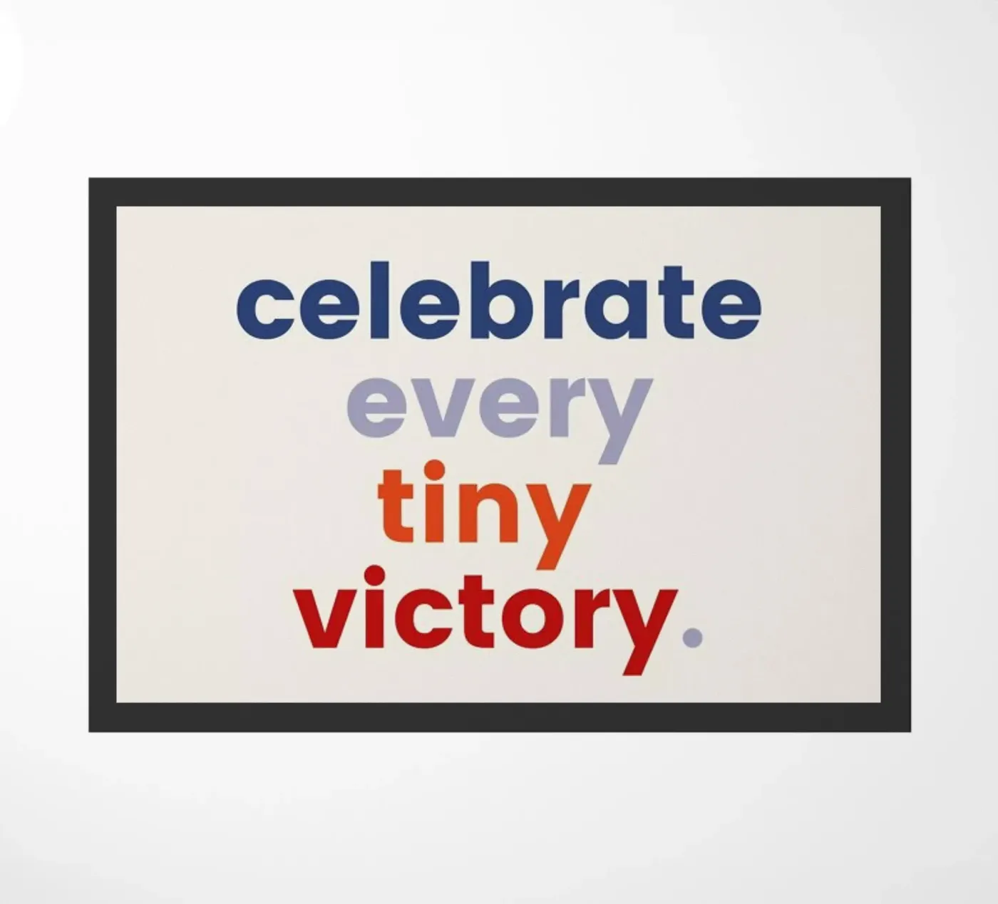 Every Tiny Victory Fußmatte von daylight design studio