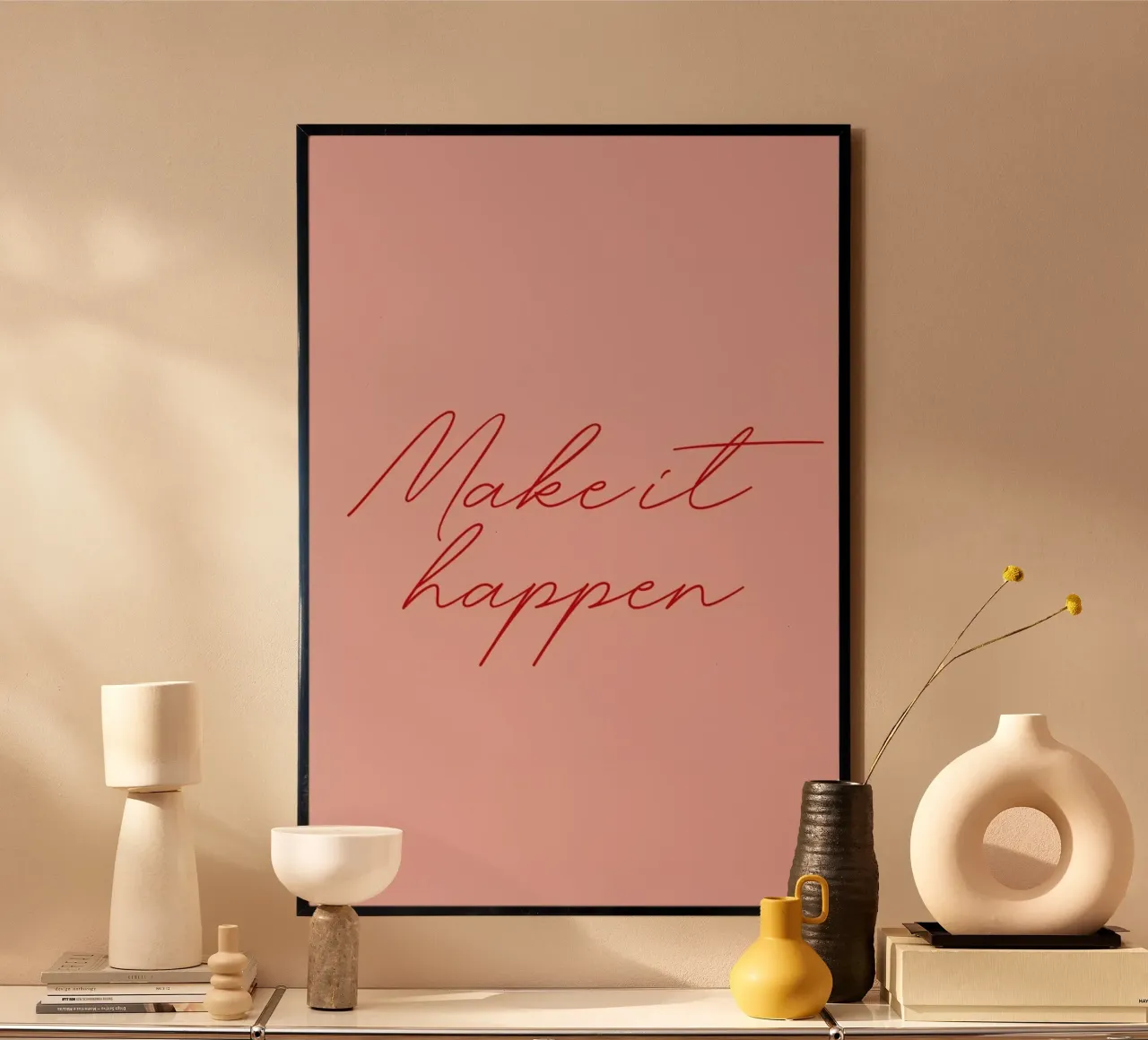 Make it Happen poster con telaio in alluminio da daylight design studio