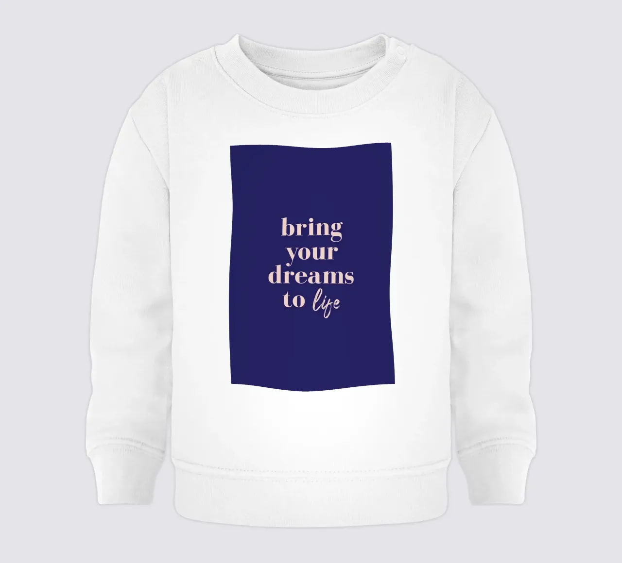 Bring Your Dreams To Life felpa neonato da daylight design studio