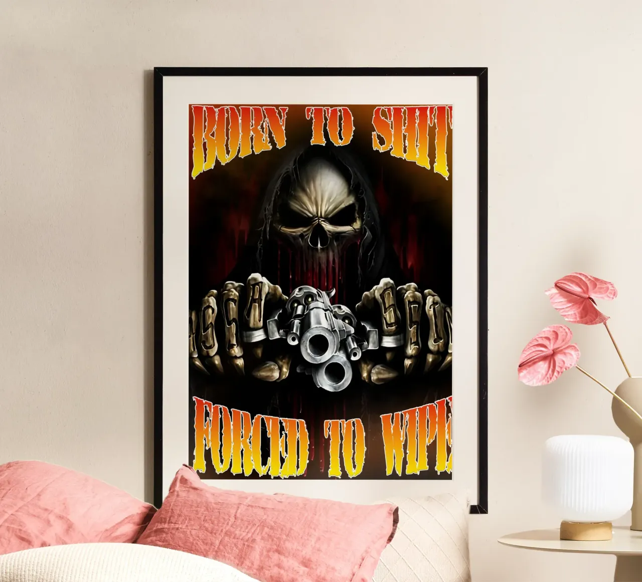 Born To Shit Forced To WipenFunny Skeleton Art poster with plastic frame by samaras