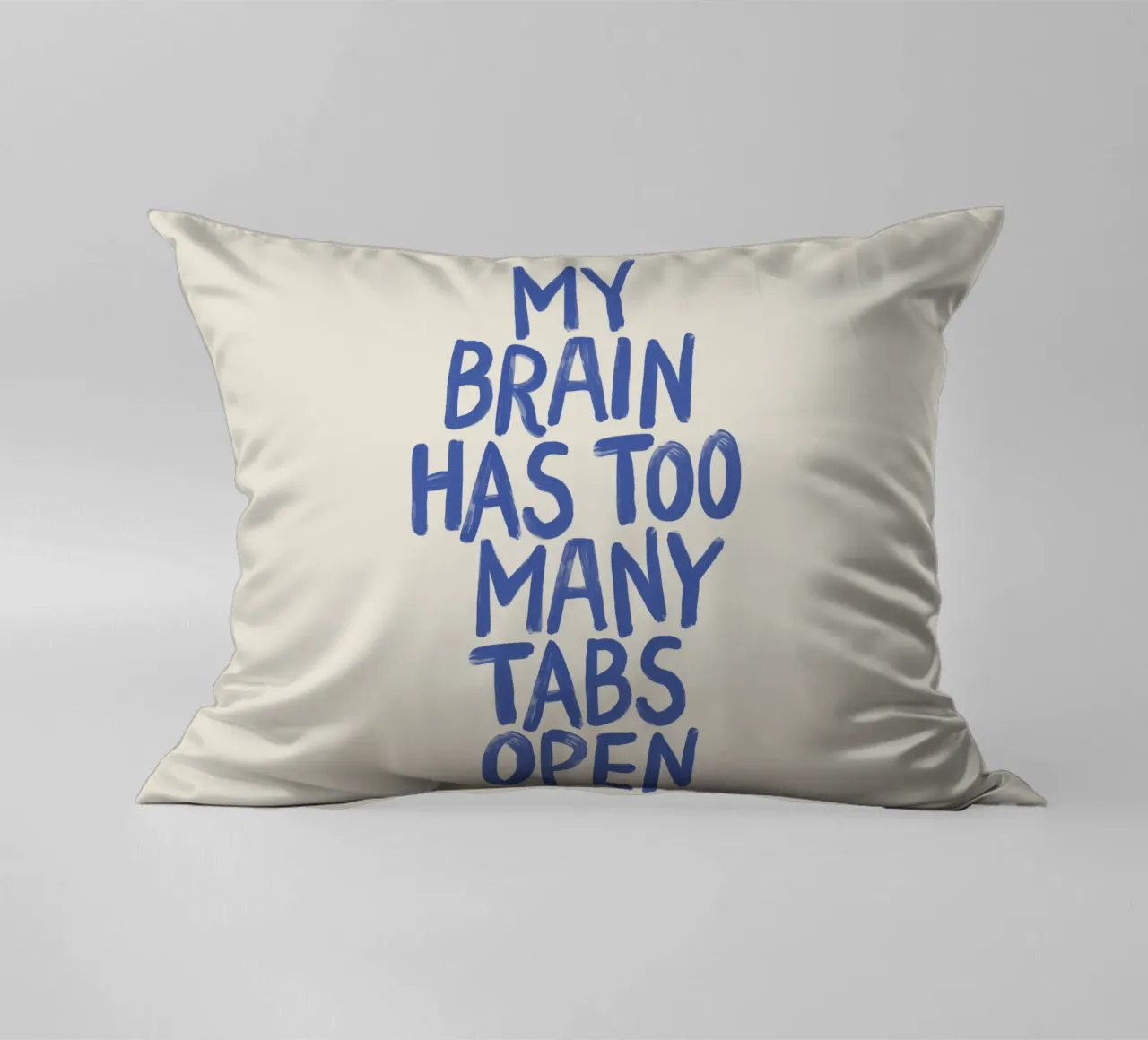 My Brain Has Too Many Tabs Open Witty Relatable Typography decorative cushion by THE MOTIVATED TYPE