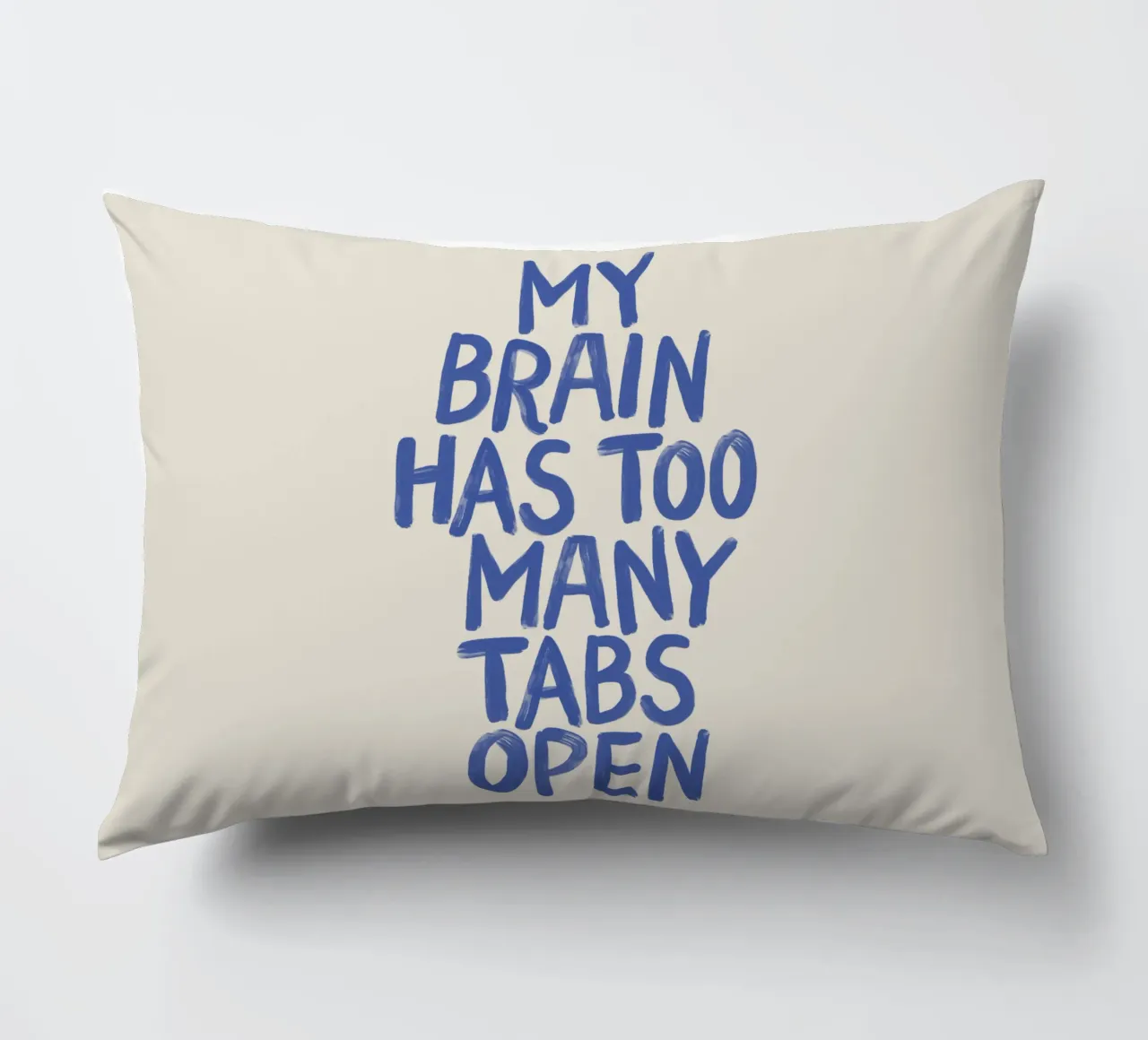 My Brain Has Too Many Tabs Open Witty Relatable Typography decorative cushion by THE MOTIVATED TYPE